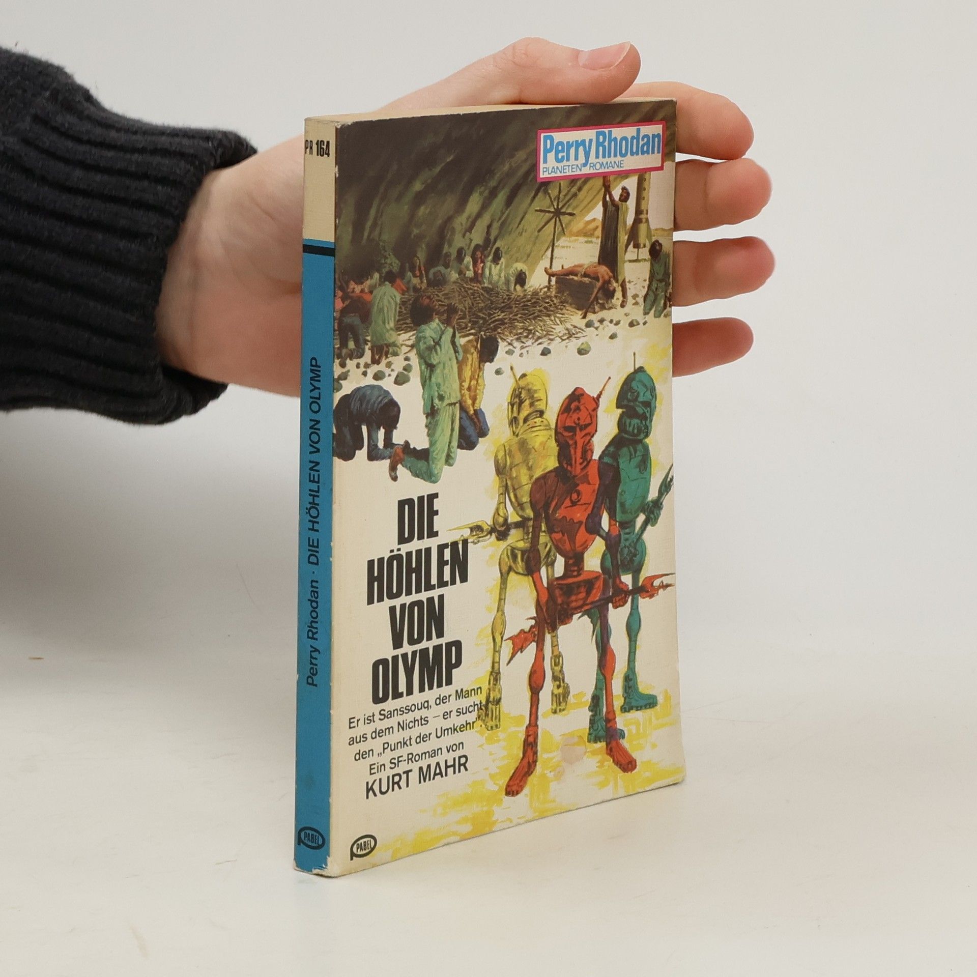 Kurt Mahr Perry Rhodan 164. Die Höhlen von Olymp