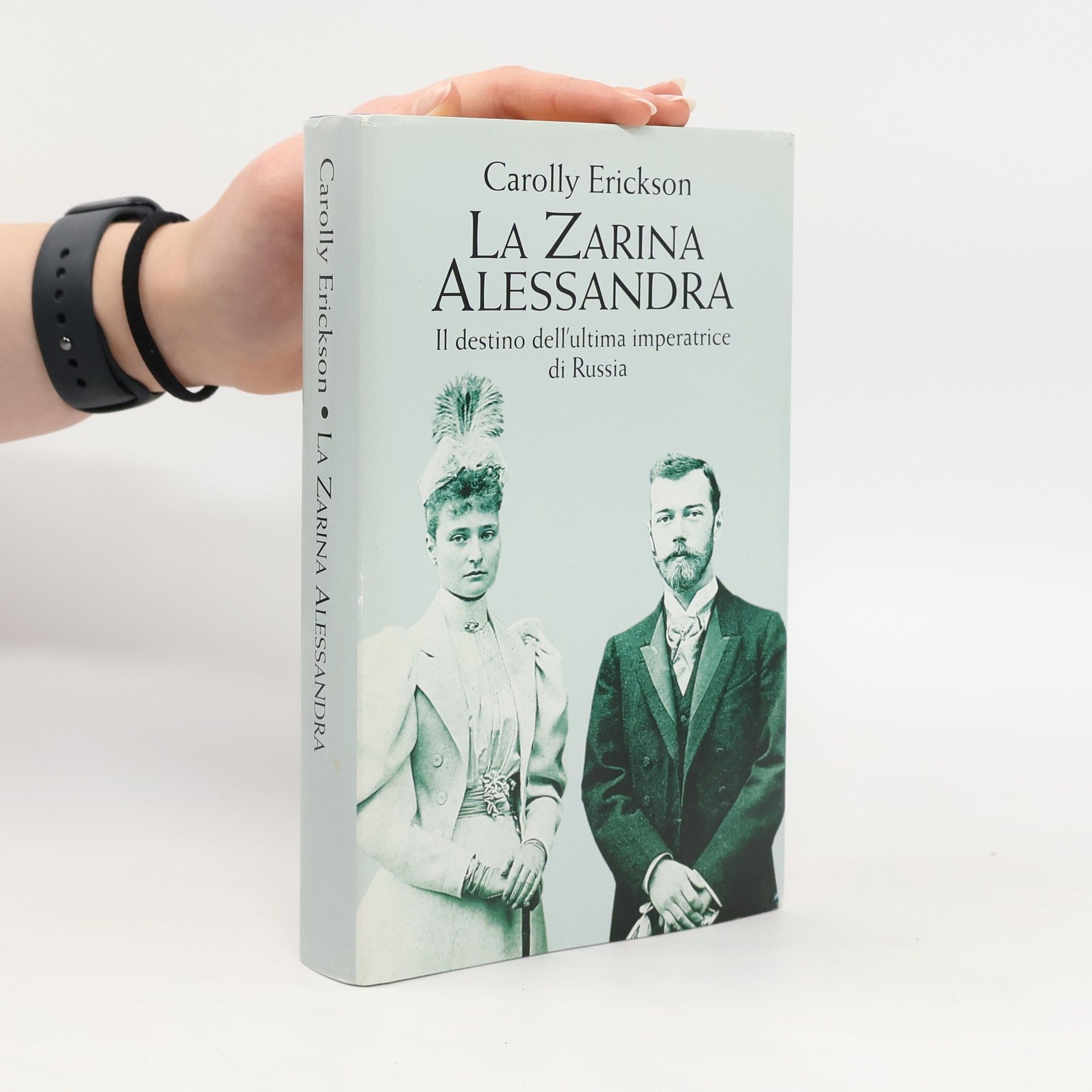 Carolly Erickson La zarina Alessandra