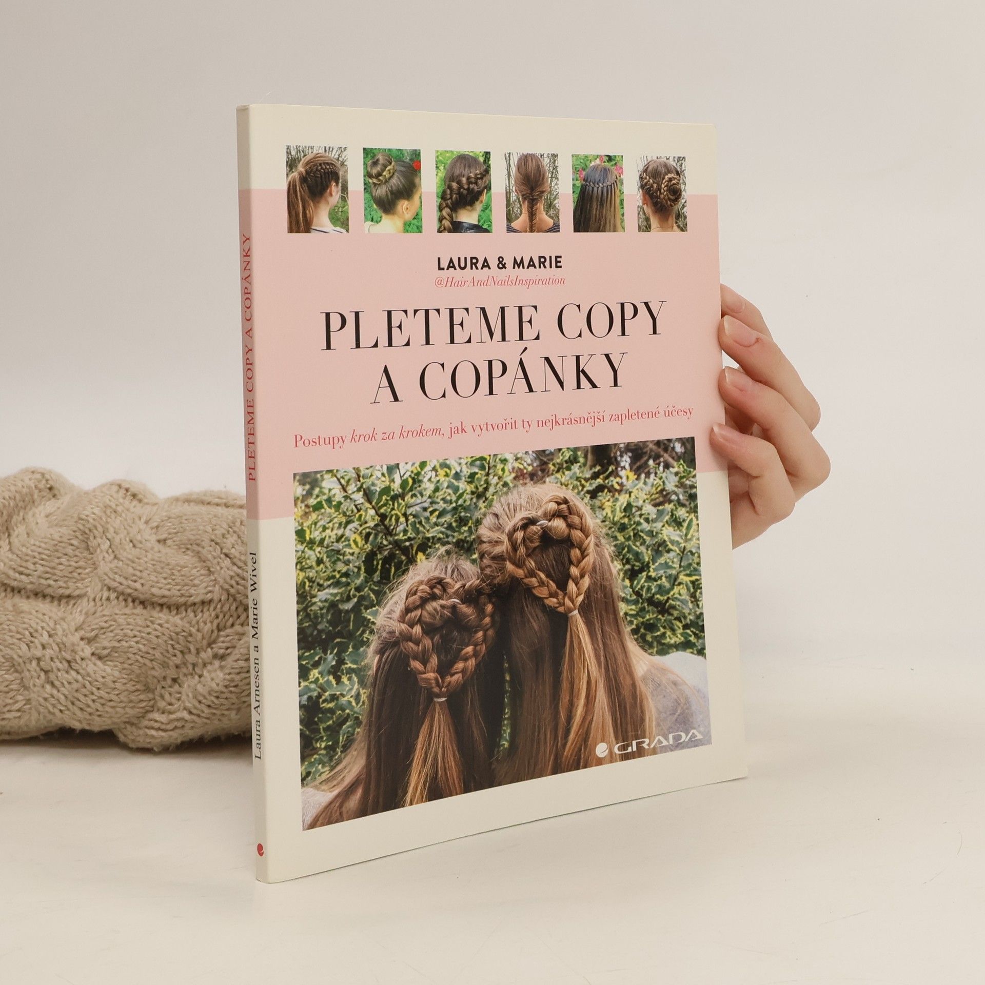 Pleteme copy a copánky : postupy krok za krokem, jak vytvořit ty nejkrásnější zapletené účesy