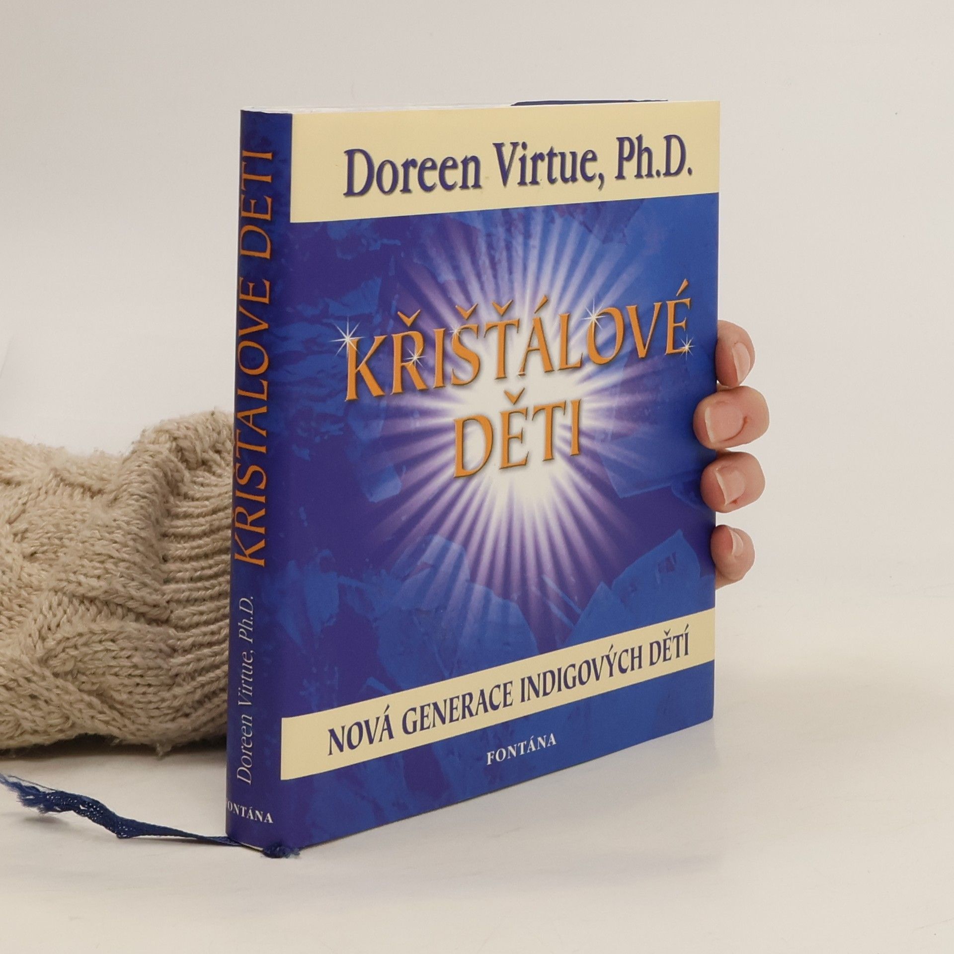 Doreen Virtue Křišťálové děti. Nová generace po indigových dětech