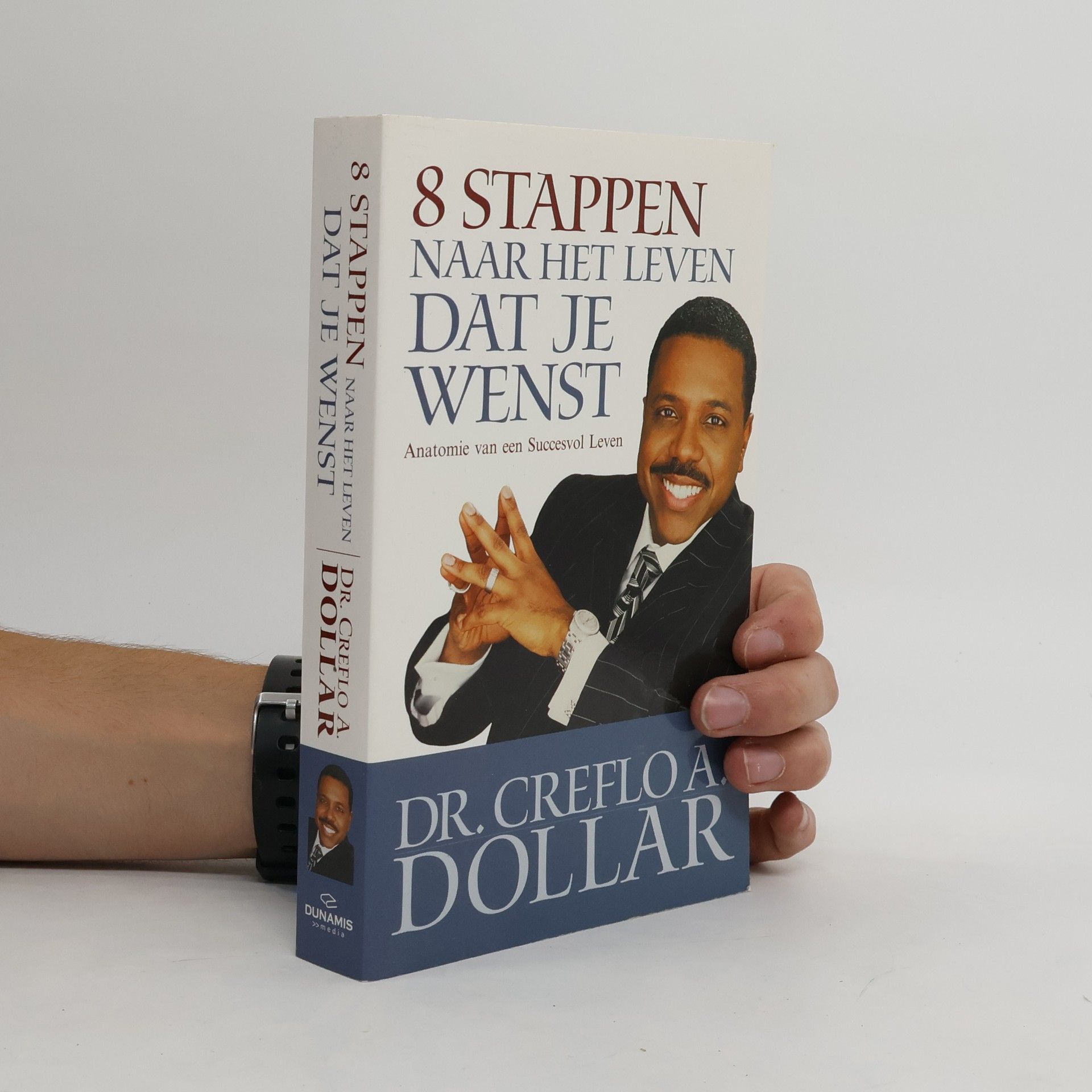 Acht stappen naar het leven dat je wenst