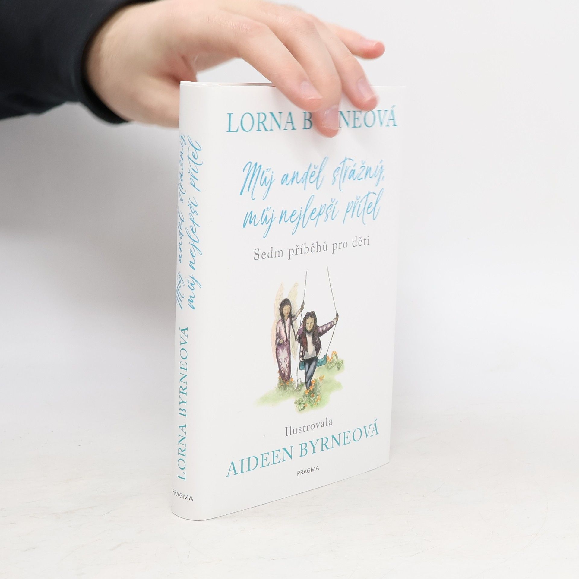 Lorna Byrne Můj anděl strážný, můj nejlepší přítel. Sedm příběhů pro děti