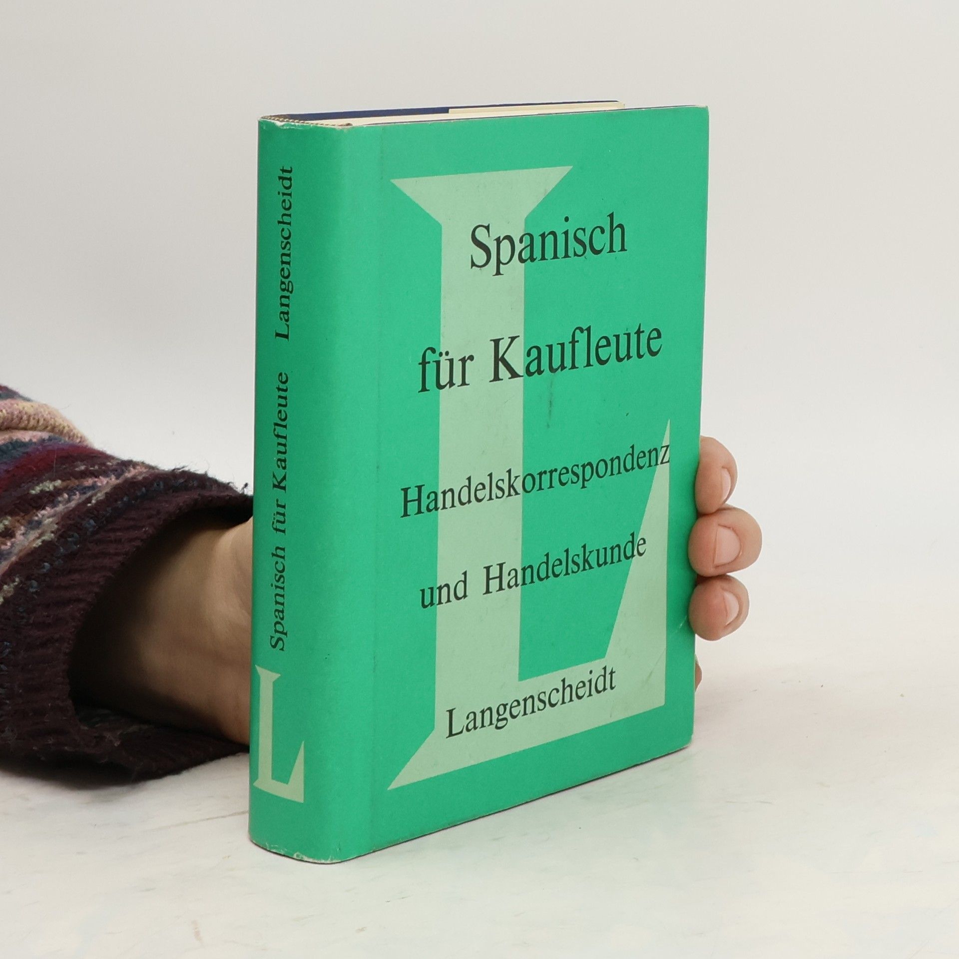 Francisco López-Casero Olmedo Langenscheidts Handbuch der Handelskorrespondenz: Spanisch für Kaufleute