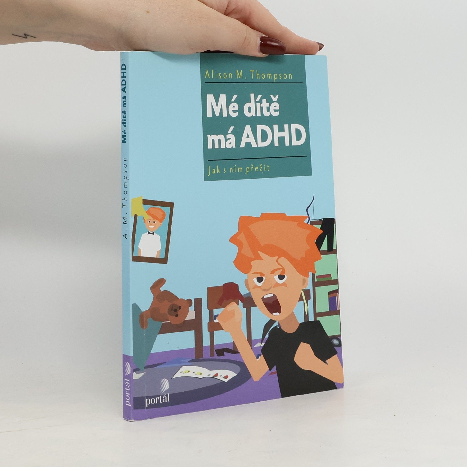 Alison M. Thomson Mé dítě má ADHD