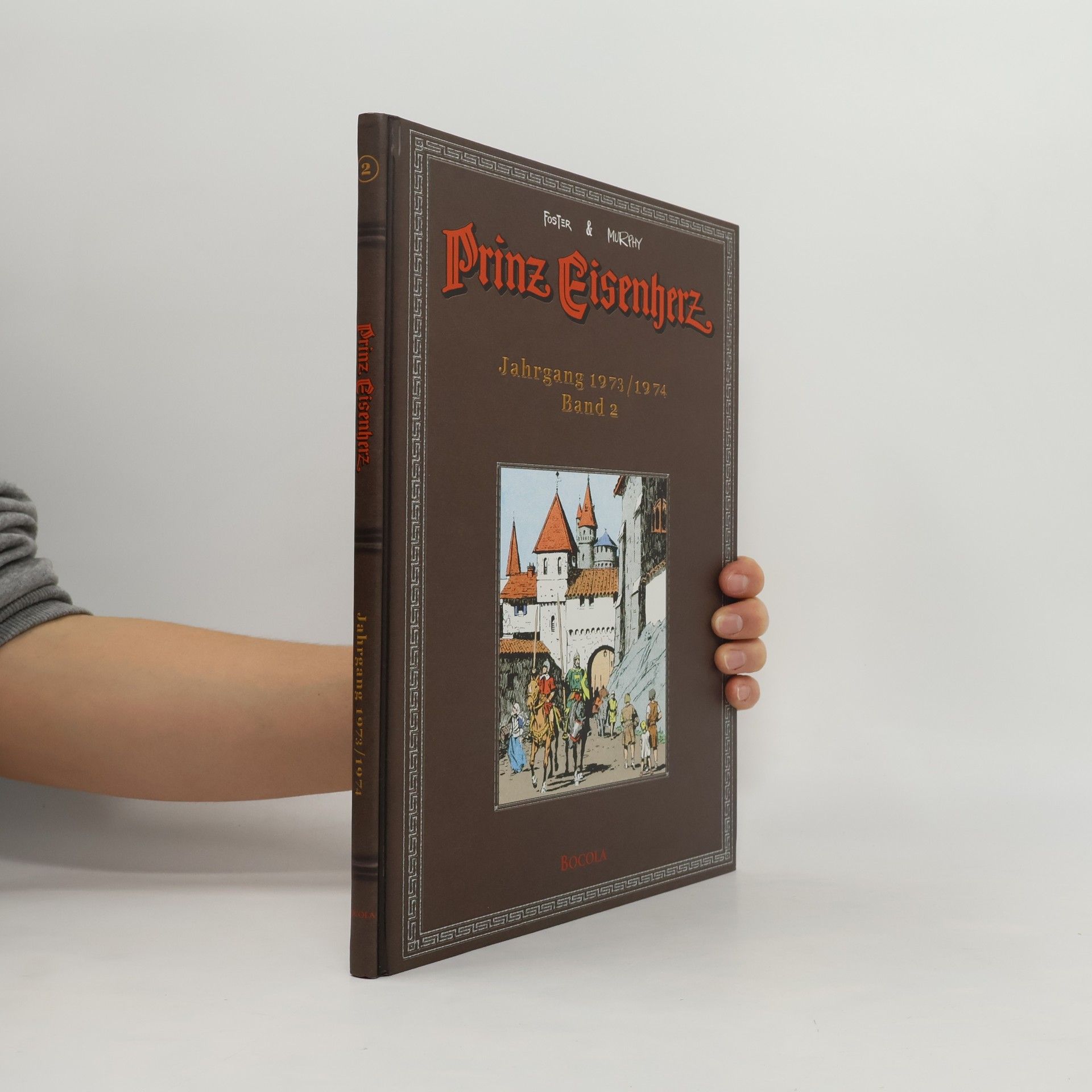 Harold Rudolph Foster Prinz Eisenherz Jahrgang 1973/1974 - 2: Prinz Eisenherz