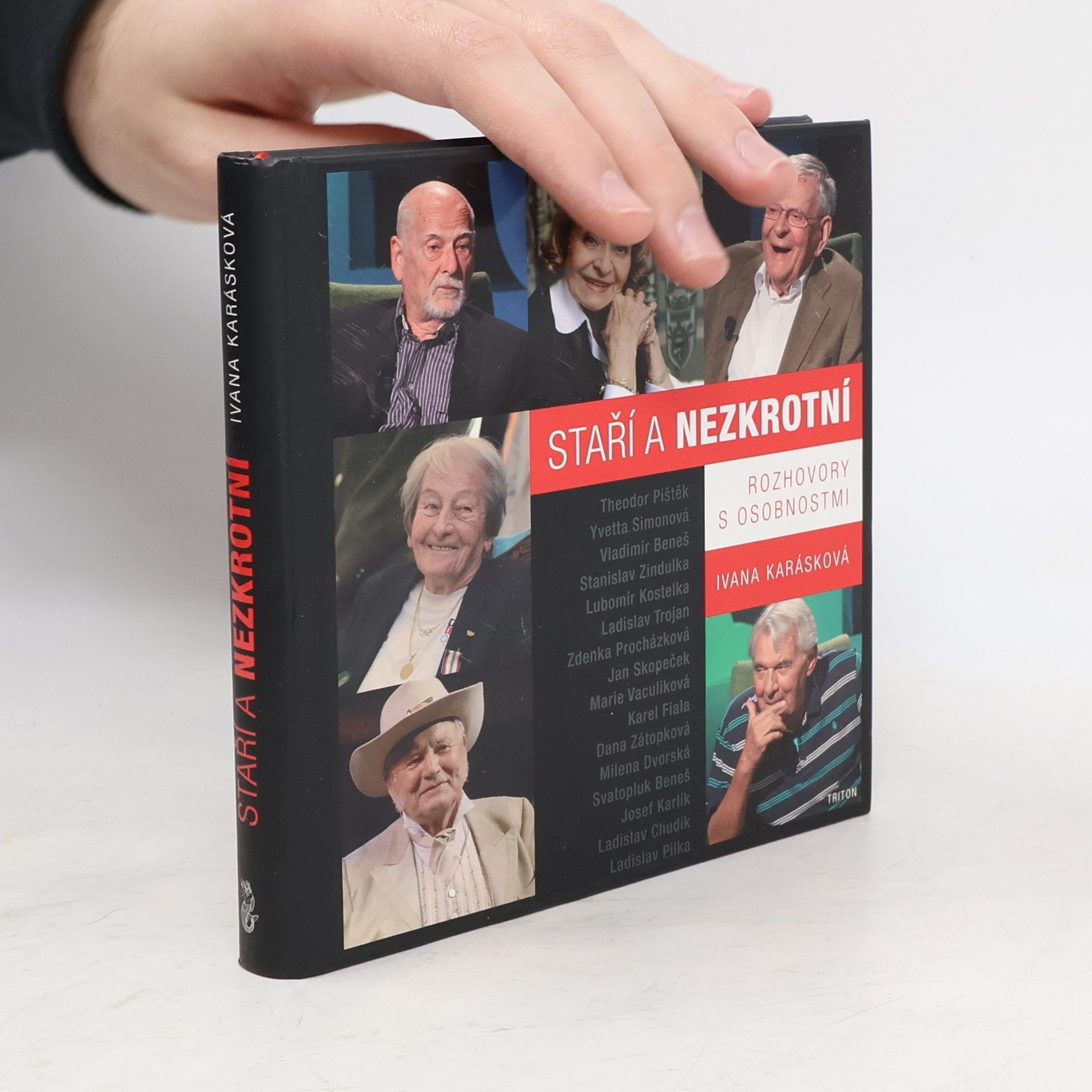 Ivana Karásková Staří a nezkrotní - Rozhovory s osobnostmi