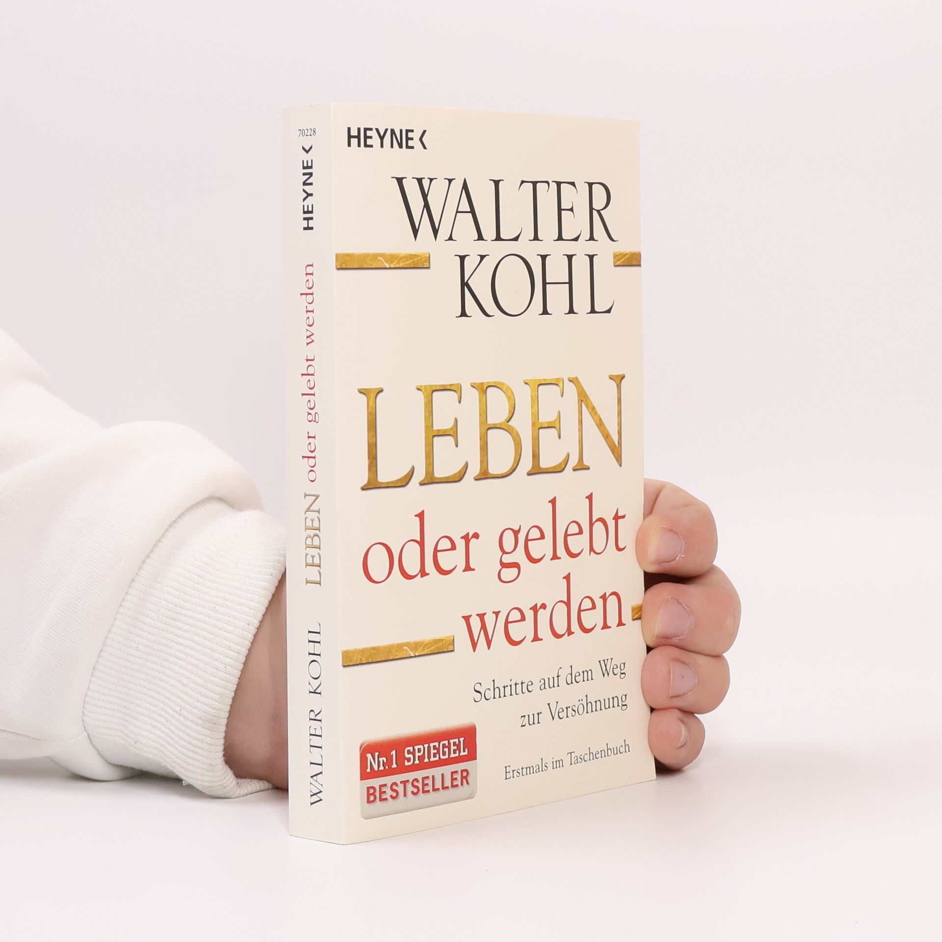 Leben oder gelebt werden