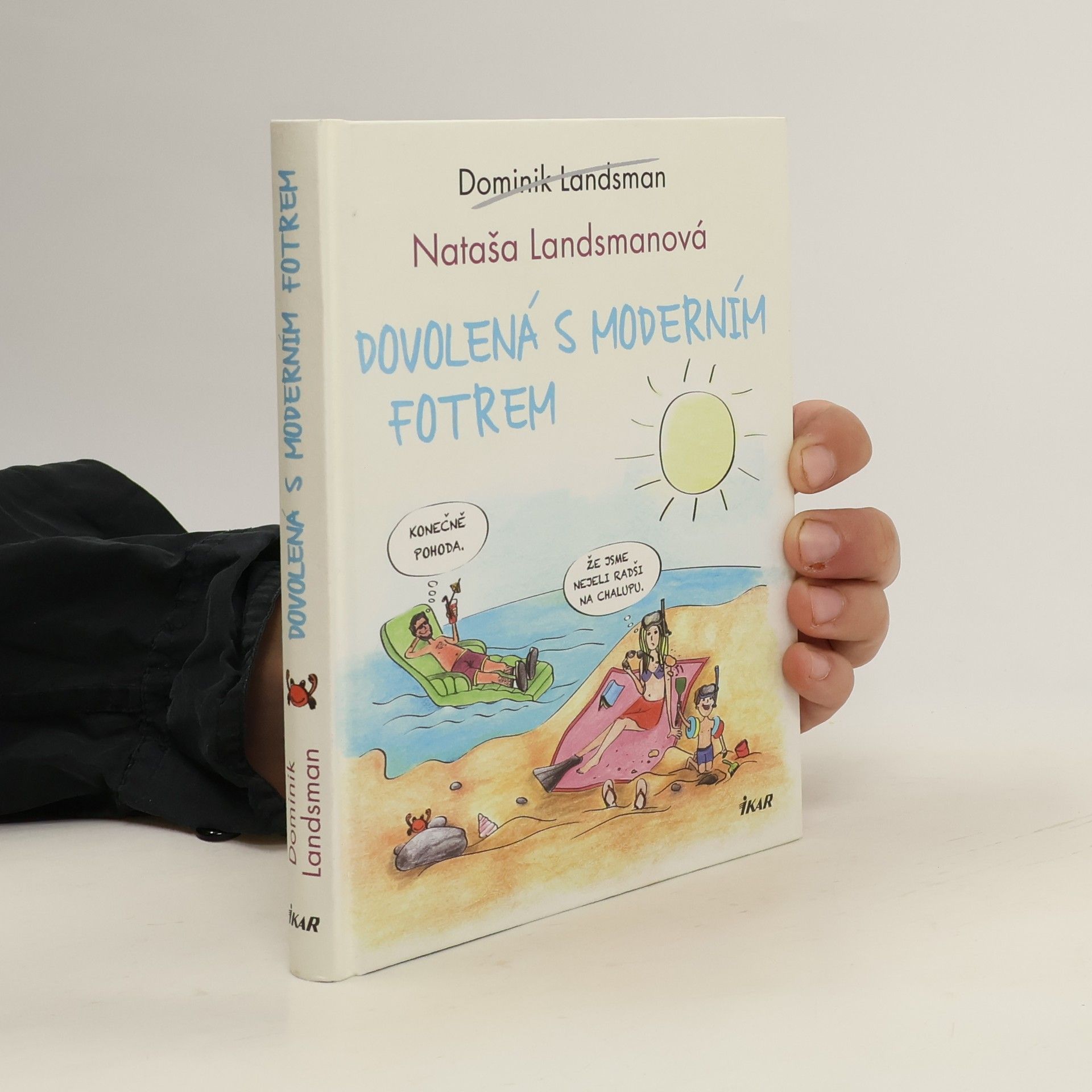 Dovolená s moderním fotrem