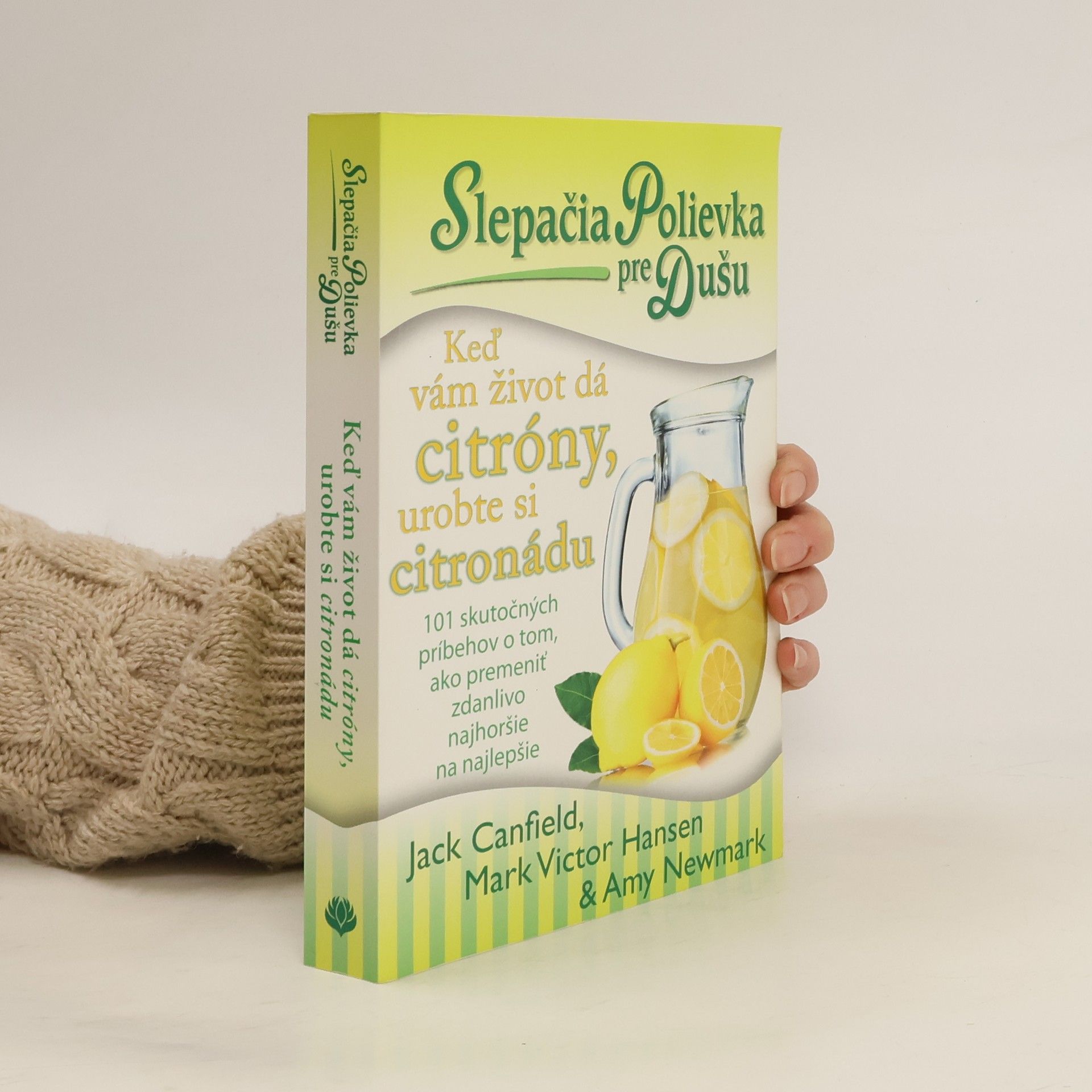 Slepačia polievka pre dušu. Keď vám život dá citróny, urobte si citronádu