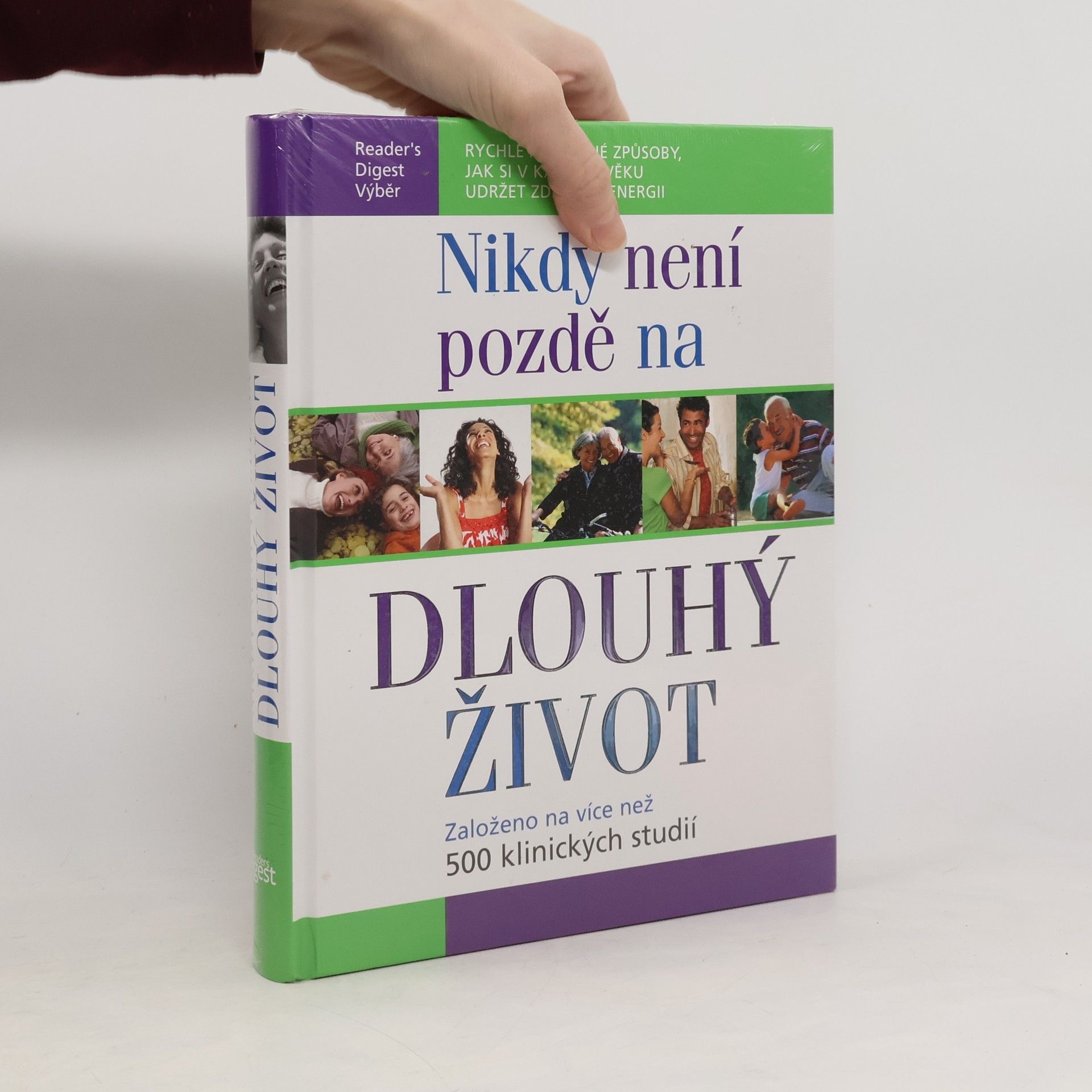 Kolektiv autorů Nikdy není pozdě na dlouhý život