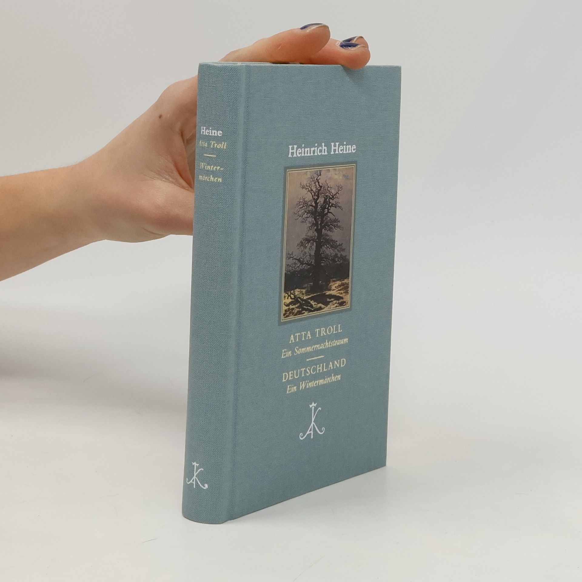 Heinrich Heine Atta Troll. Ein Sommernachtstraum/ Deutschland. Ein Wintermärchen