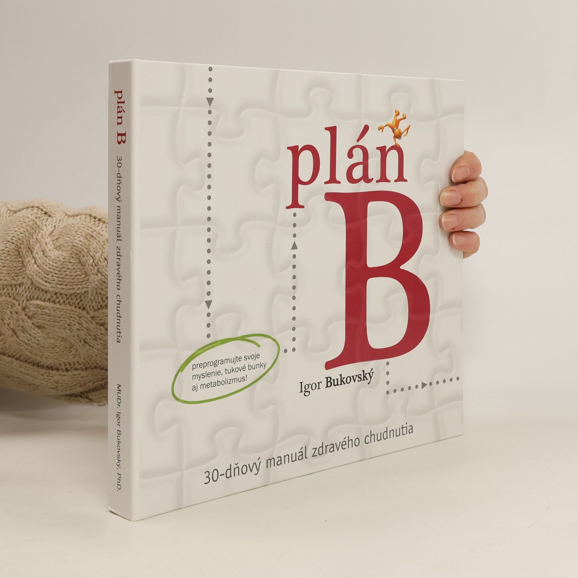 Plán B. 30-dňový manuál zdravého chudnutia