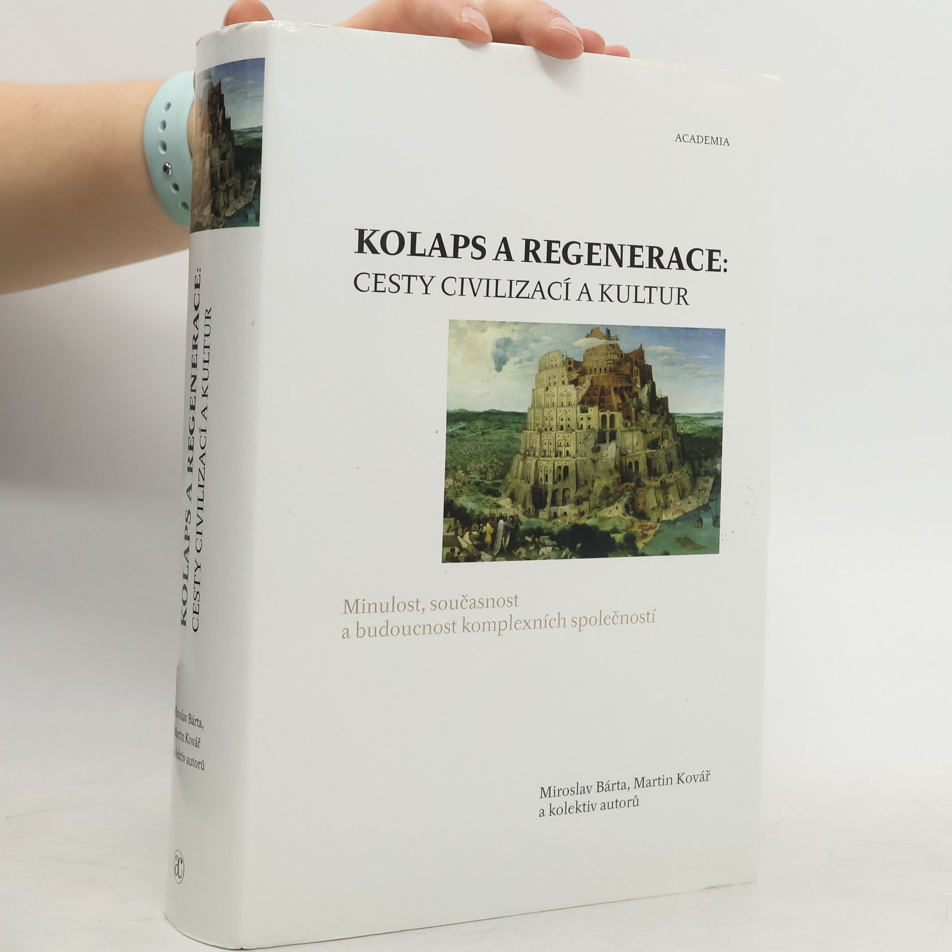 Martin Kovář Kolaps a regenerace. cesty civilizací a kultur