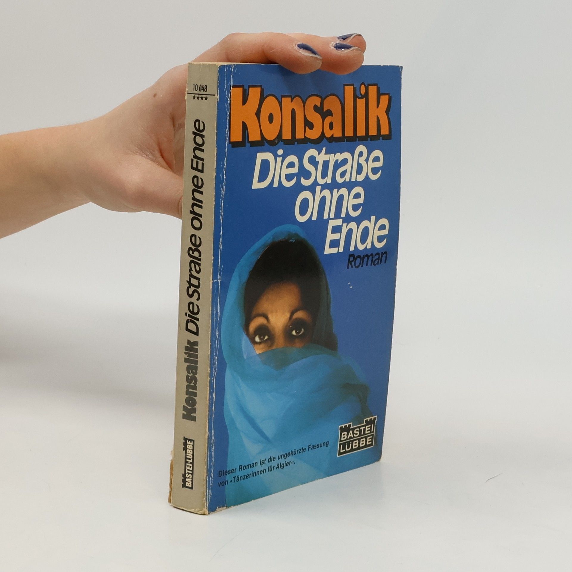 Heinz G. Konsalik Die Straße ohne Ende