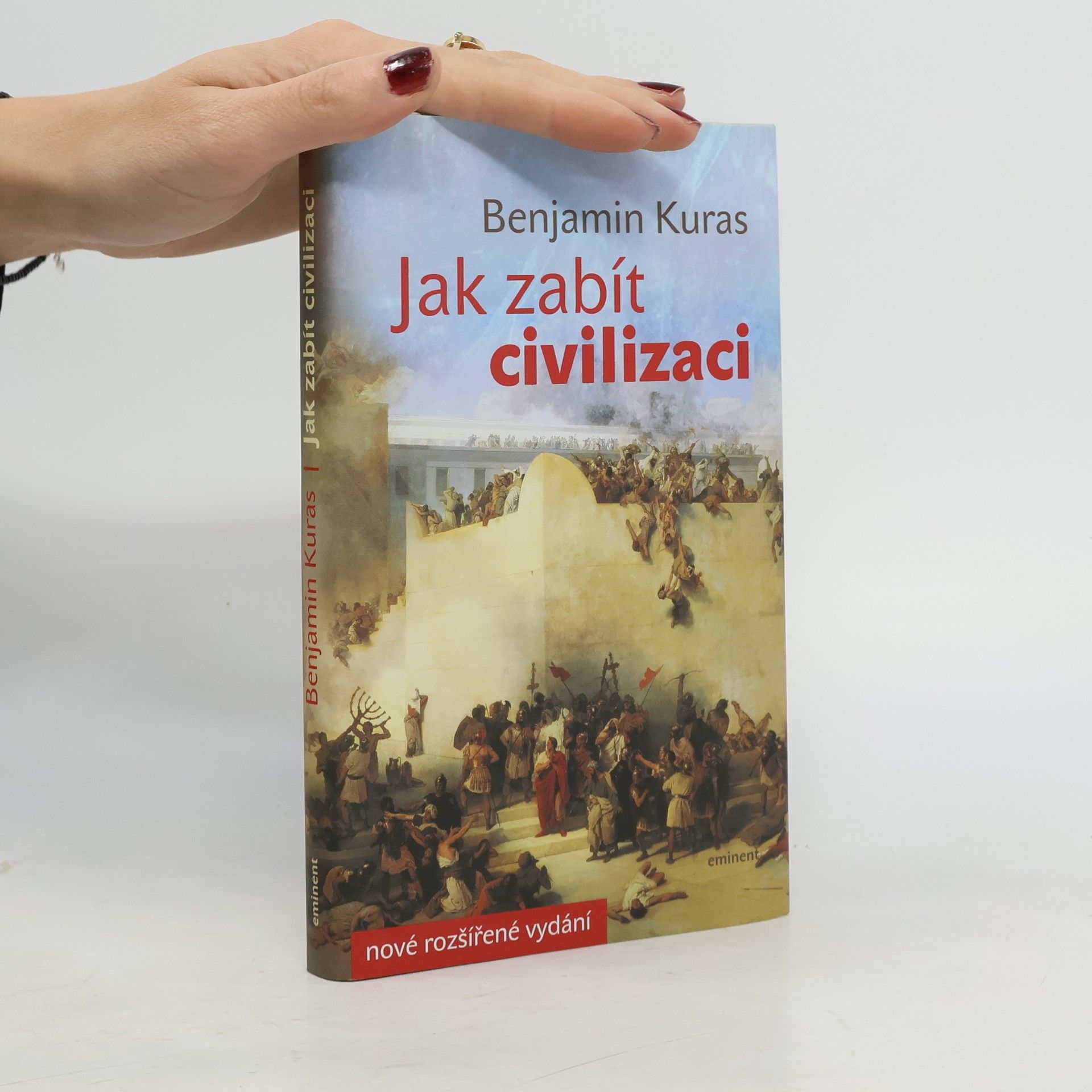 Benjamin Kuras Jak zabít civilizaci