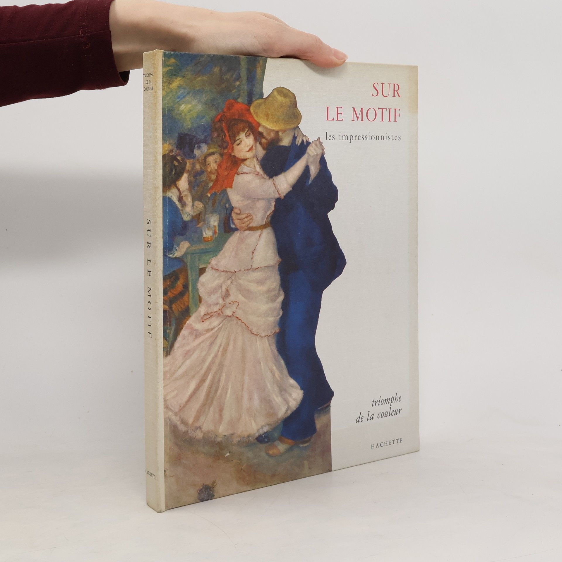Autores varios Sur le motif: les impressionnistes, triomphe de la couleur