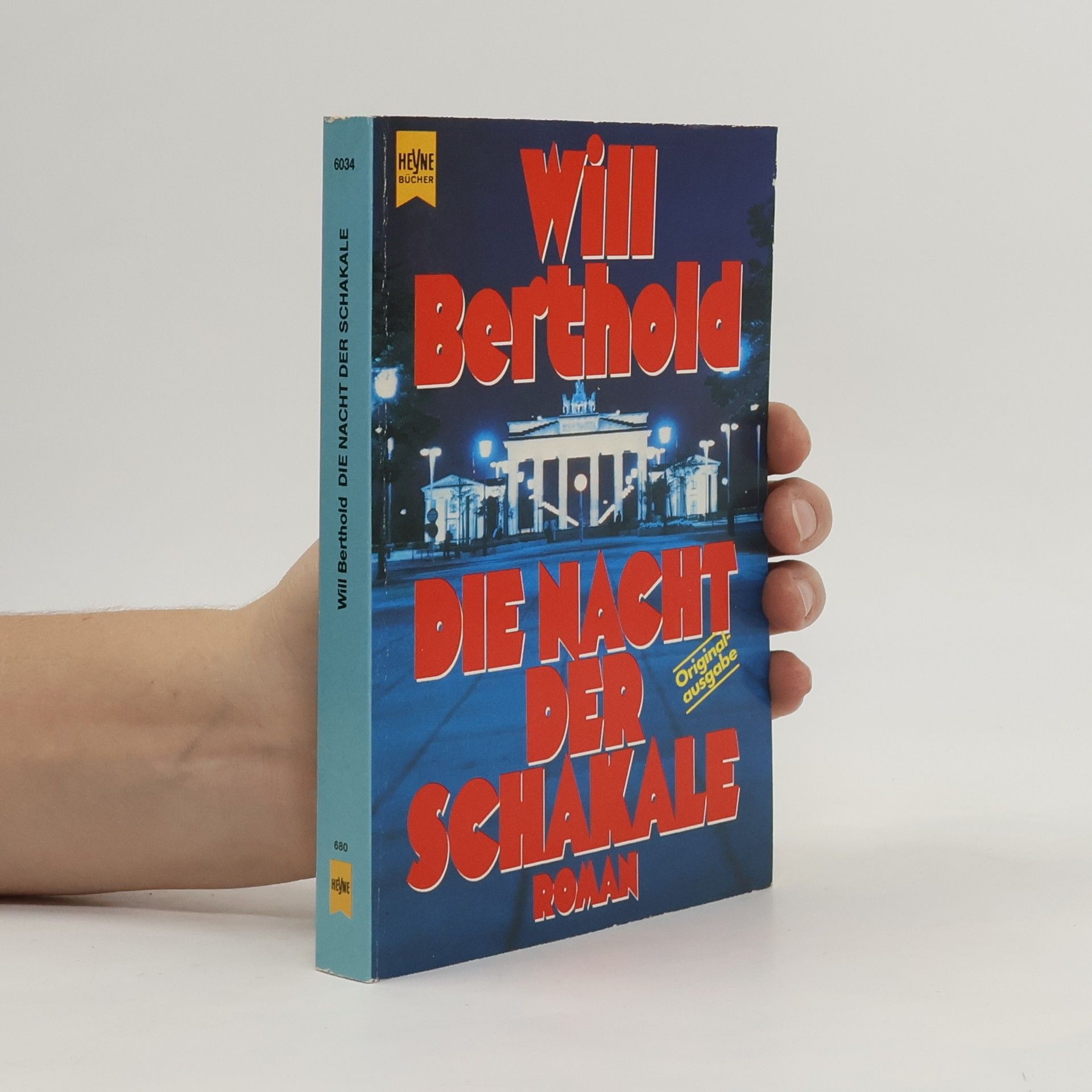 Will Berthold Die Nacht der Schakale. Roman.