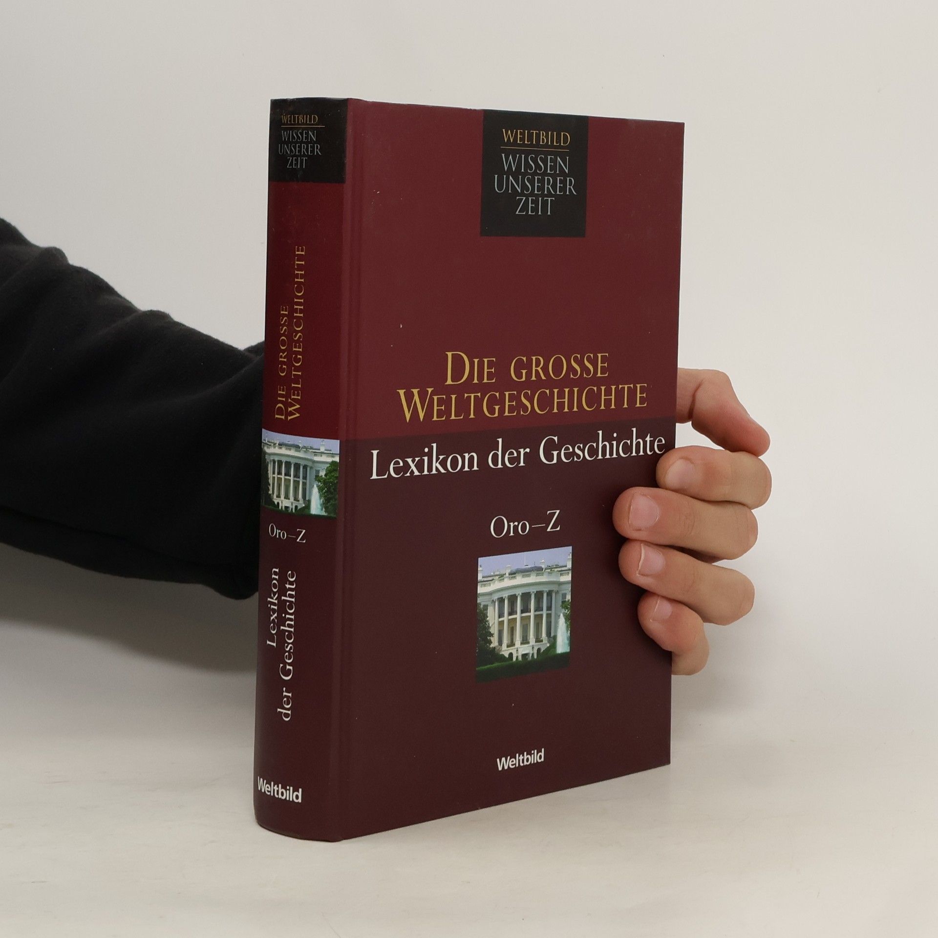 Auteurscollectief Die Grosse Weltgeschichte Lexikon der Geschichte Oro -Z