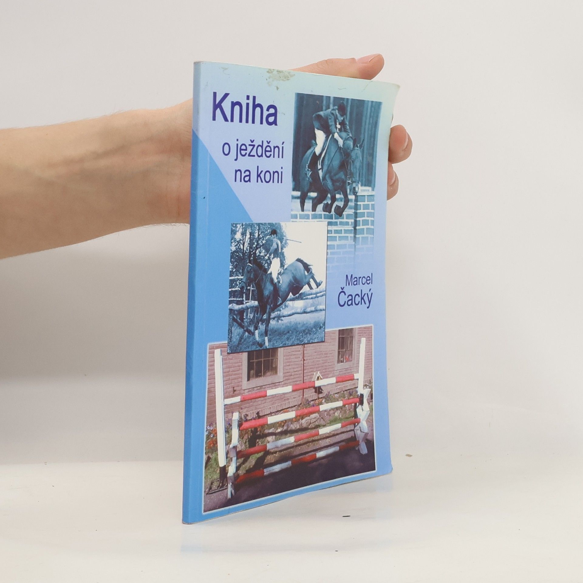 Marcel Čacký Kniha o ježdění na koni