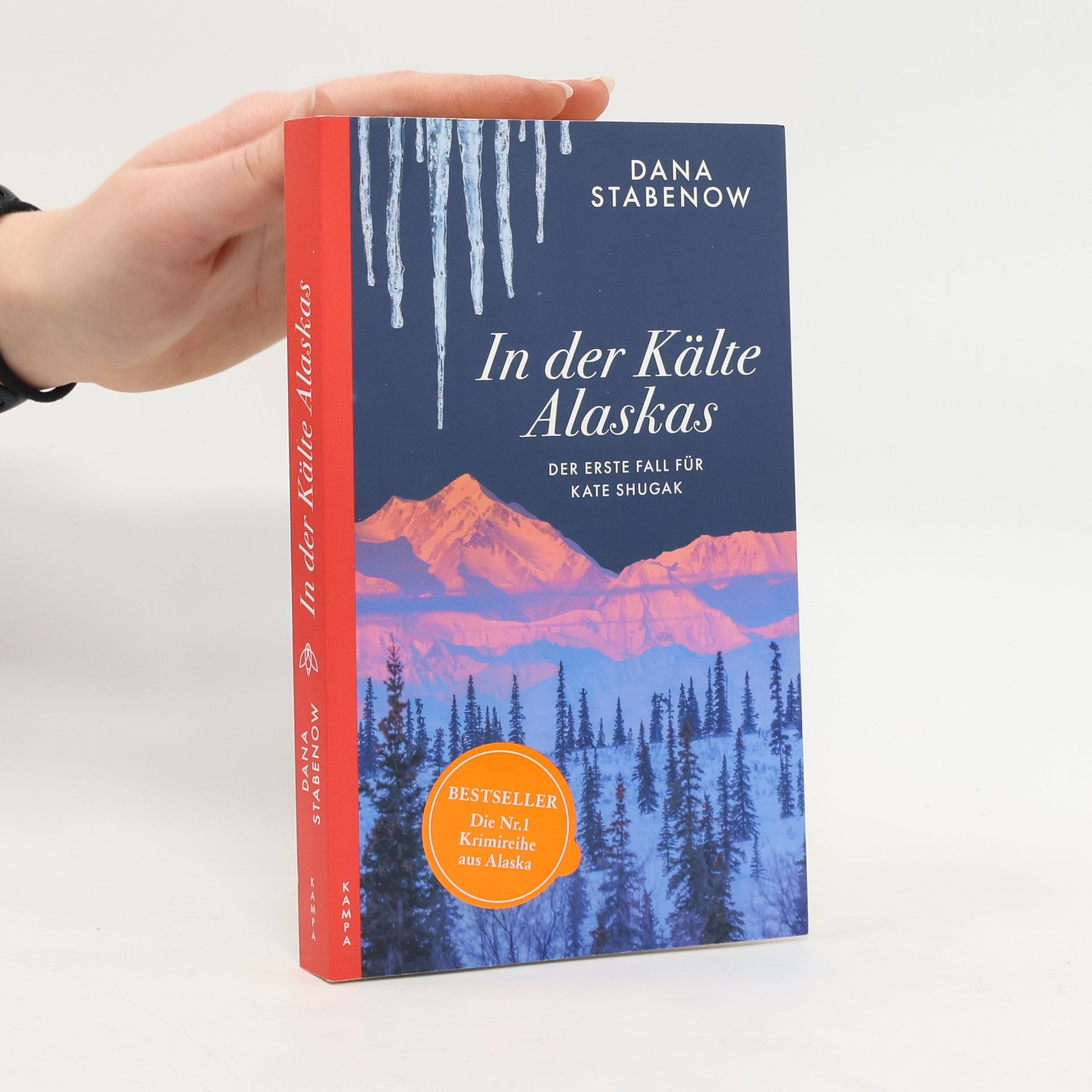 Dana Stabenow In der Kälte Alaskas. Der erste Fall für Kate Shugak