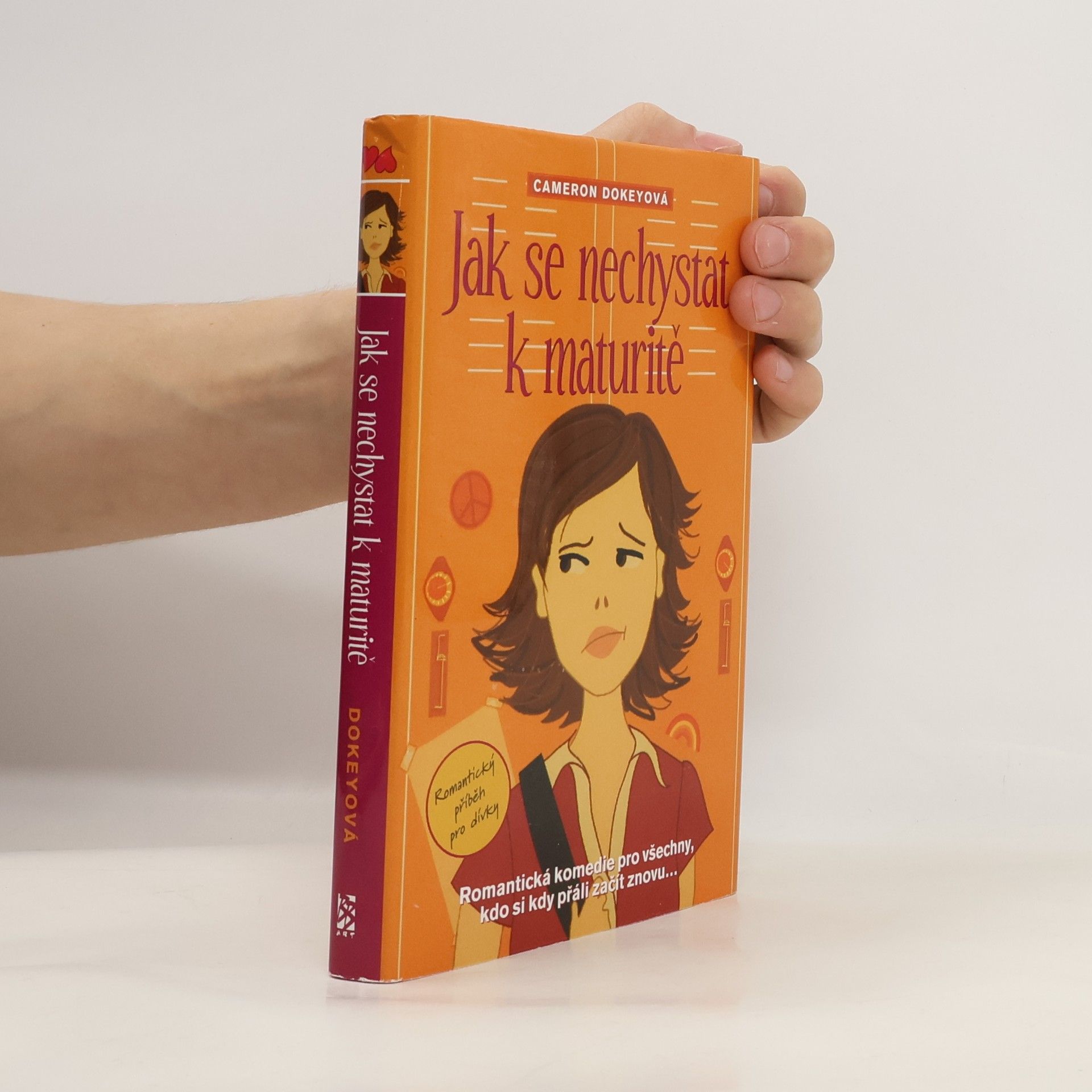 Cameron Dokey Jak se nechystat k maturitě