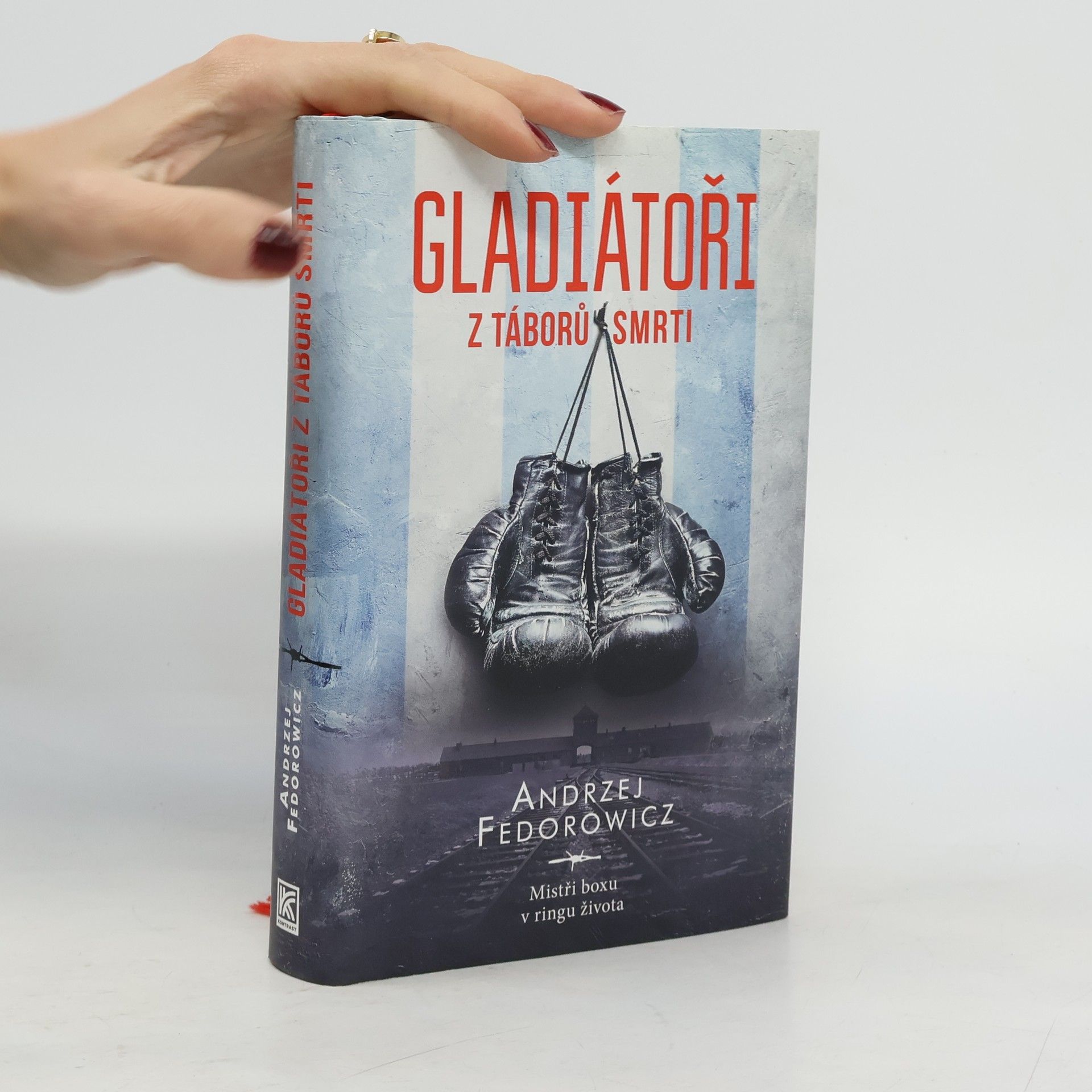 Andrzej Fedorowicz Gladiátoři z táborů smrti