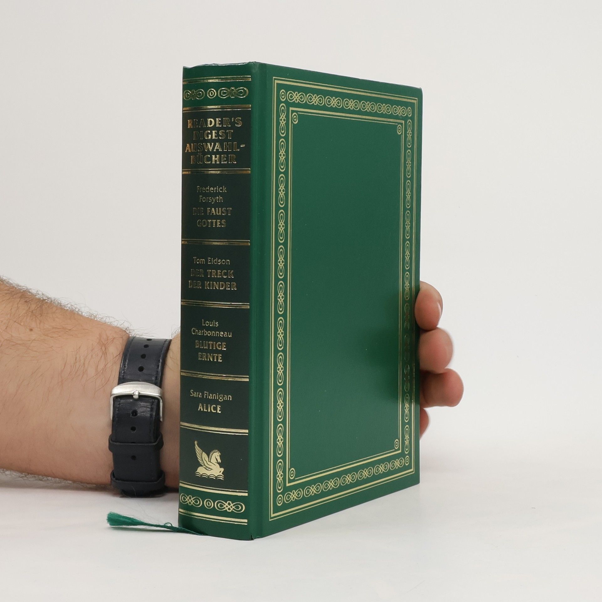 Auteurscollectief Reader's Digest Auswahlbücher. Die Faust Gottes, Der Track der Kinder, Blutige Ernte, Alice