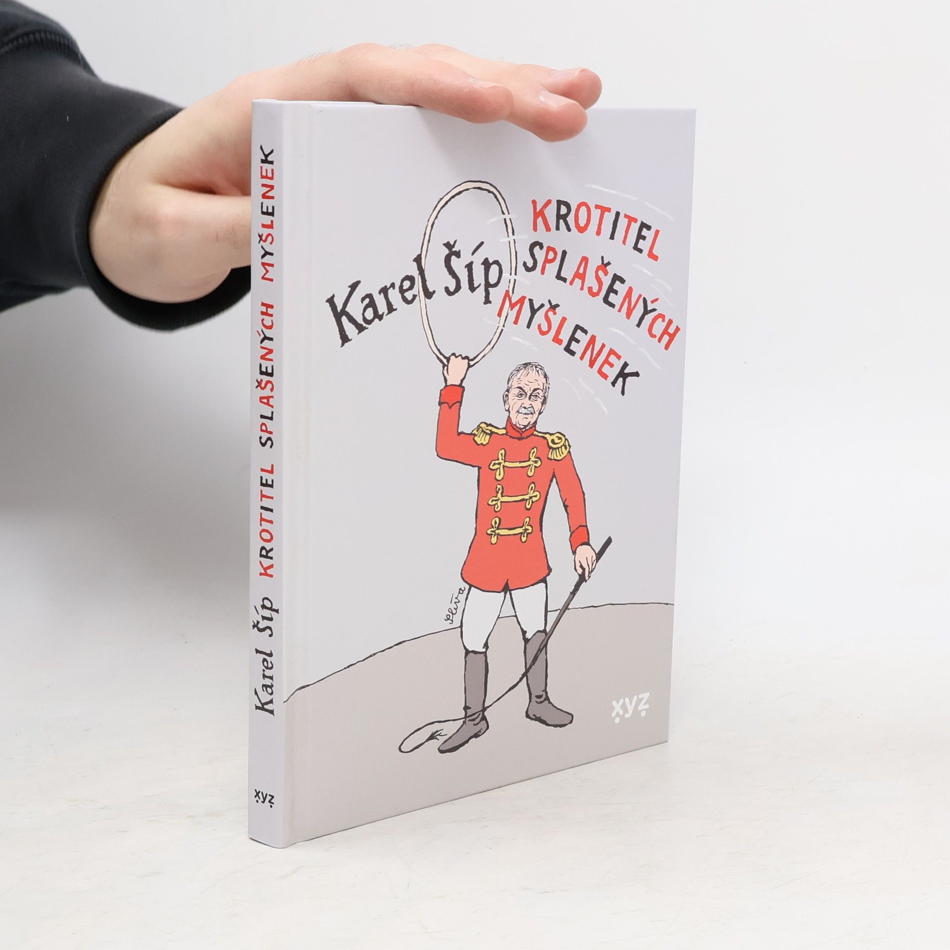 Karel Šíp Krotitel splašených myšlenek