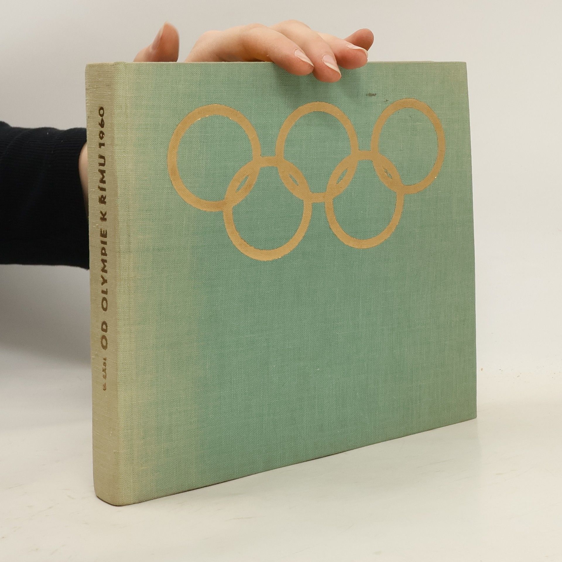 Václav Sábl Od Olympie k Římu 1960 : Z dějin olympijských her