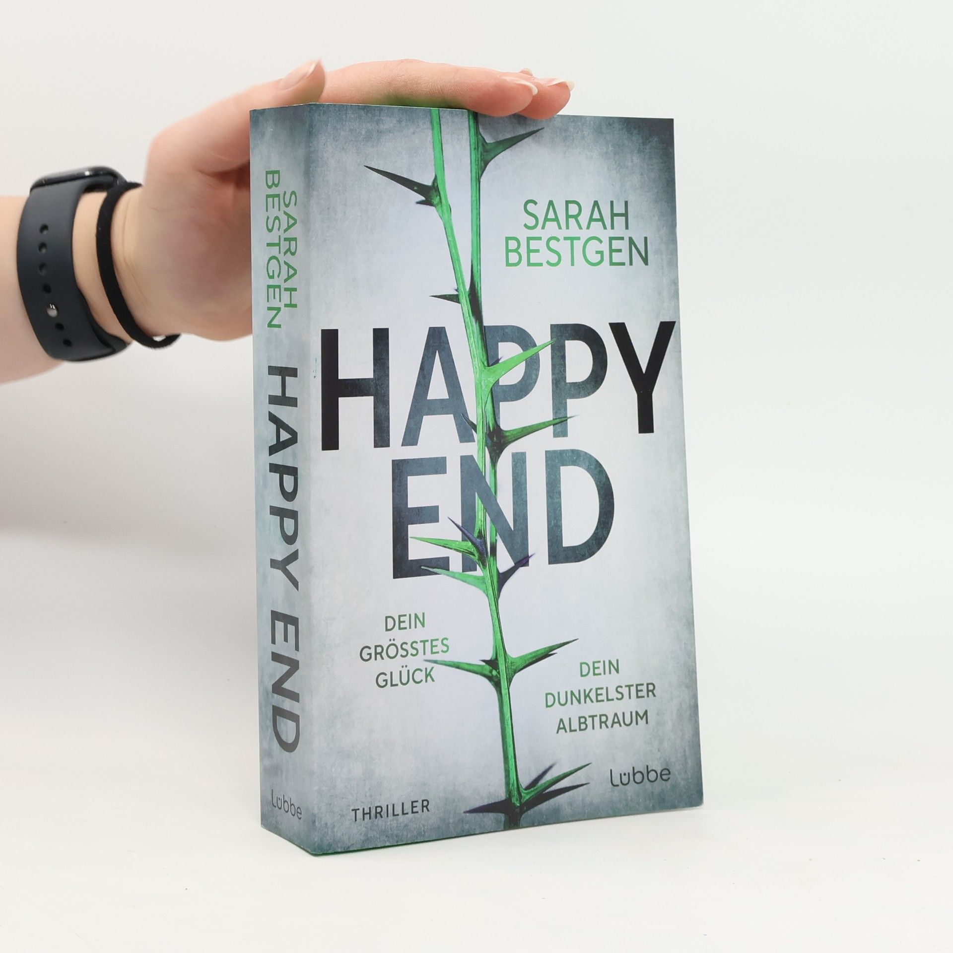 Sarah Bestgen Happy End. Dein größtes Glück. Dein dunkelster Albtraum. Thriller. Fesselndes Debüt um dunkle Abgründe hinter der Fassade einer scheinbar heilen Welt