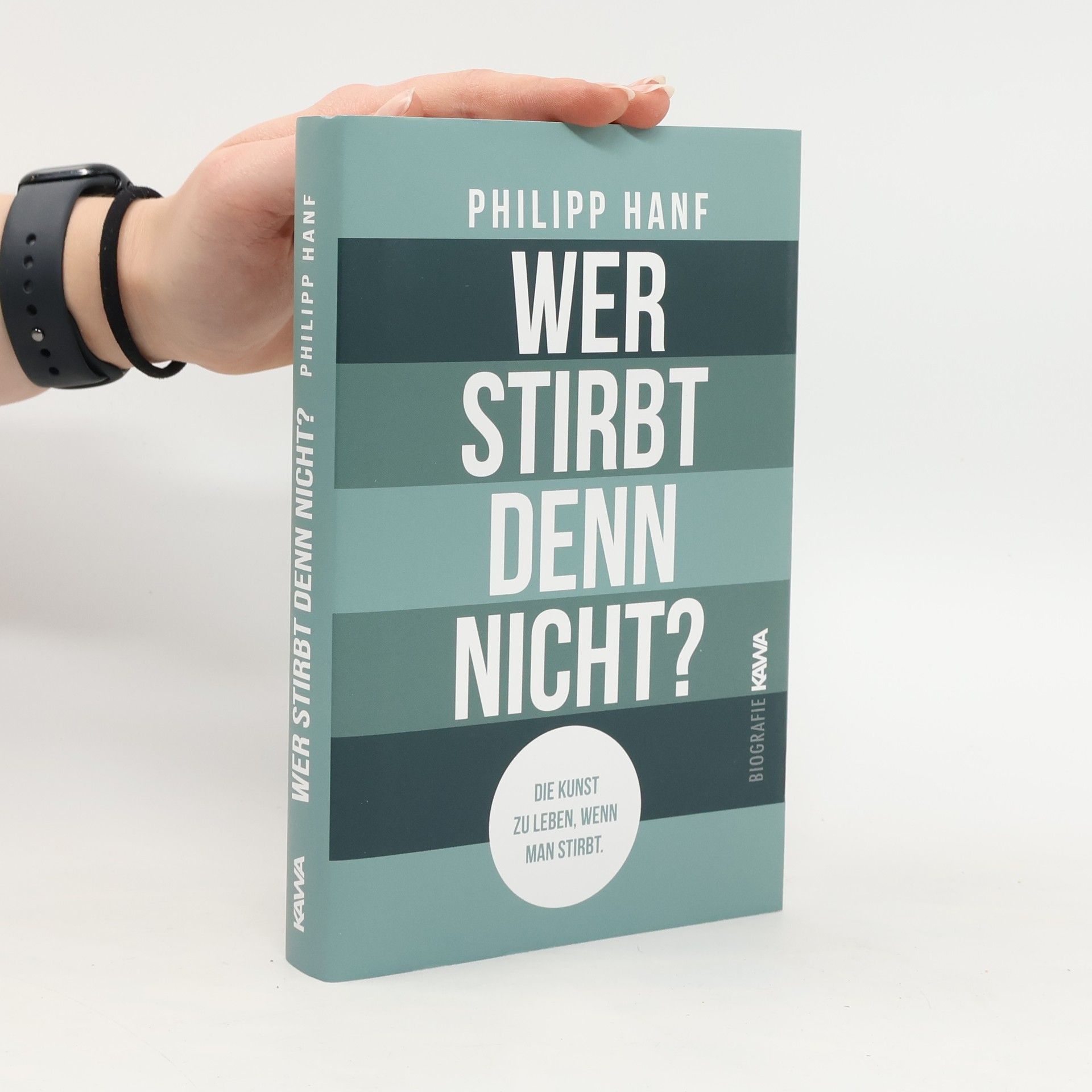 Philipp Hanf Wer stirbt denn nicht?