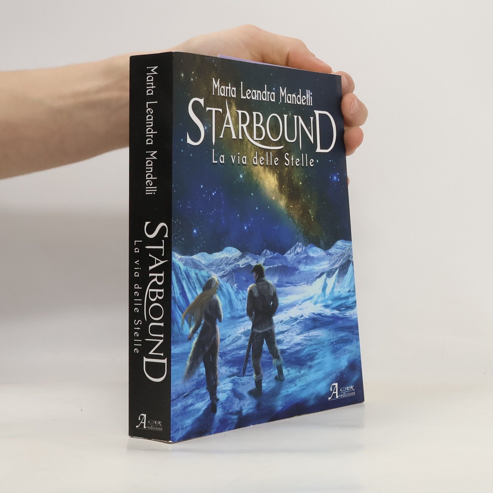 Marta Leandra Mandelli Starbound. La via delle stelle