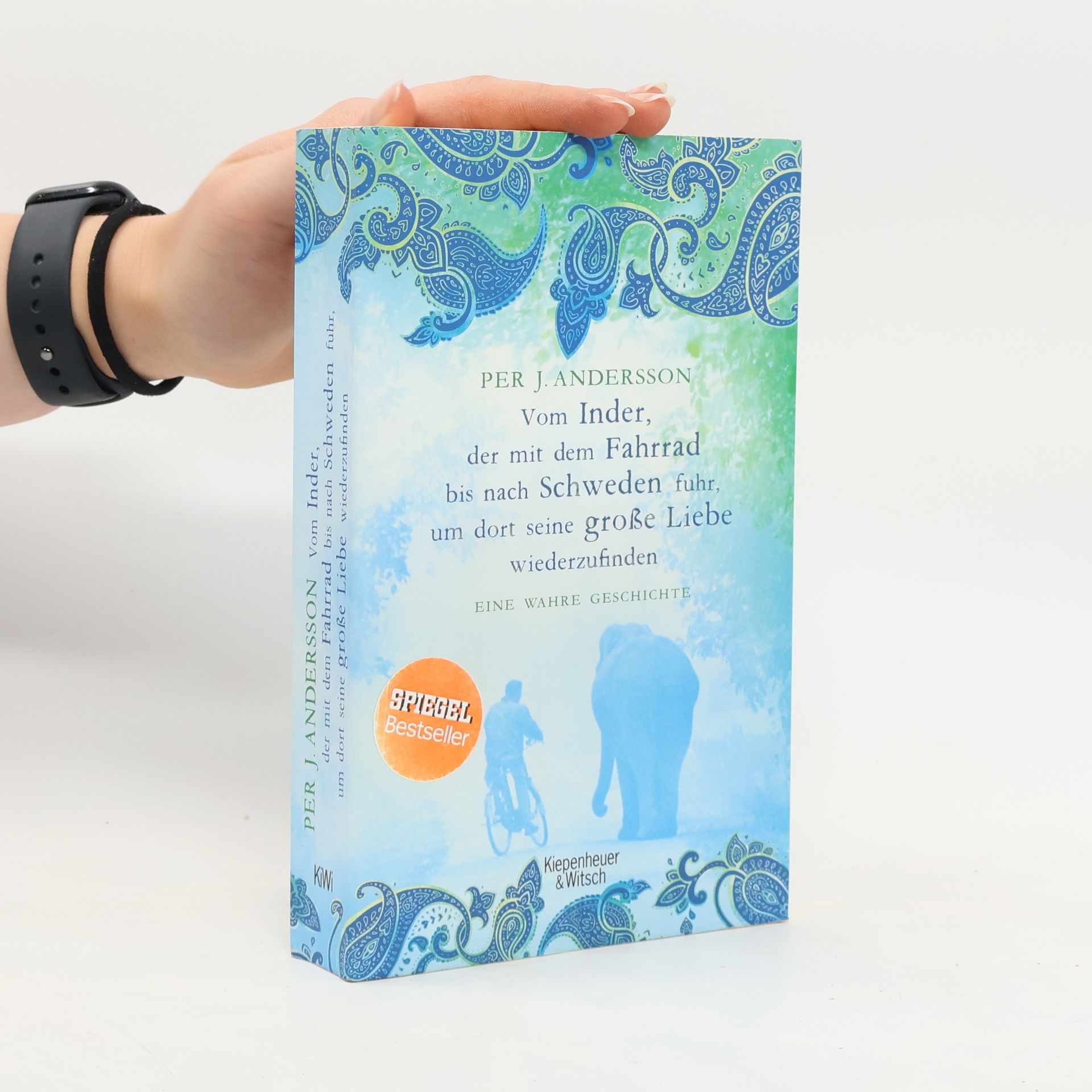 Per J Andersson Vom Inder, der mit Fahrrad bis nach Schweden fuhr, um dort seine große Liebe wiederzufinden