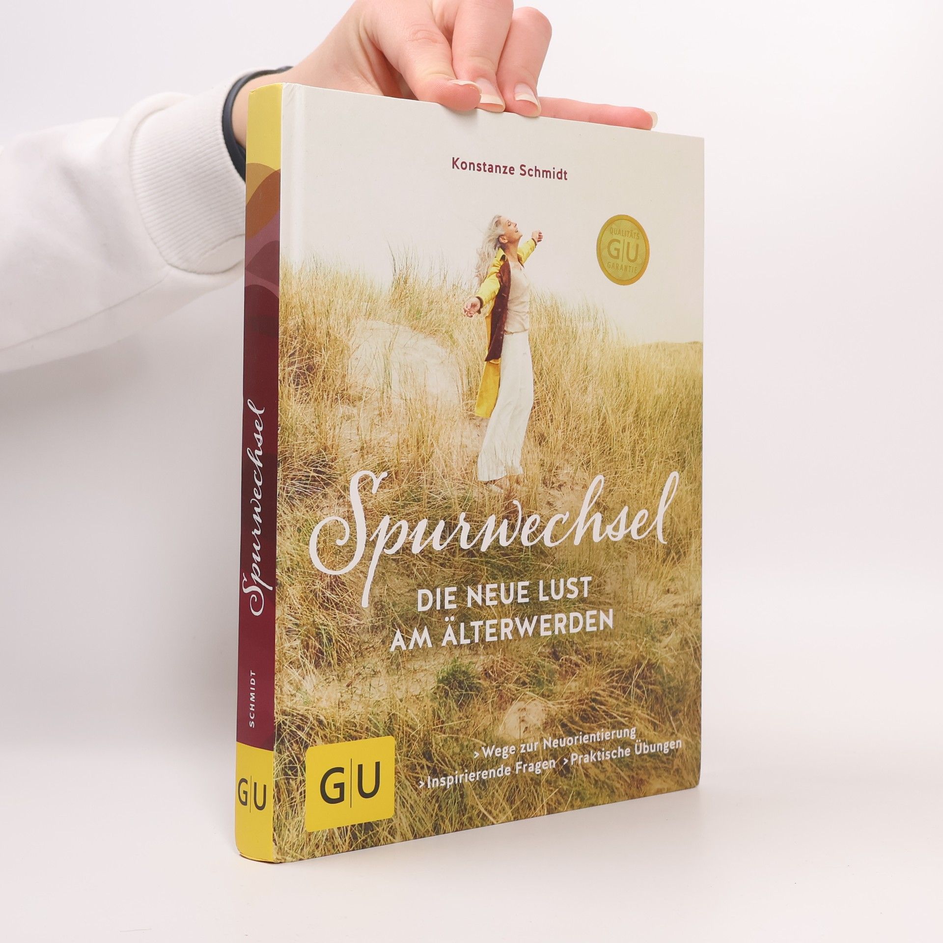 Konstanze Schmidt Spurwechsel - die neue Lust am Älterwerden