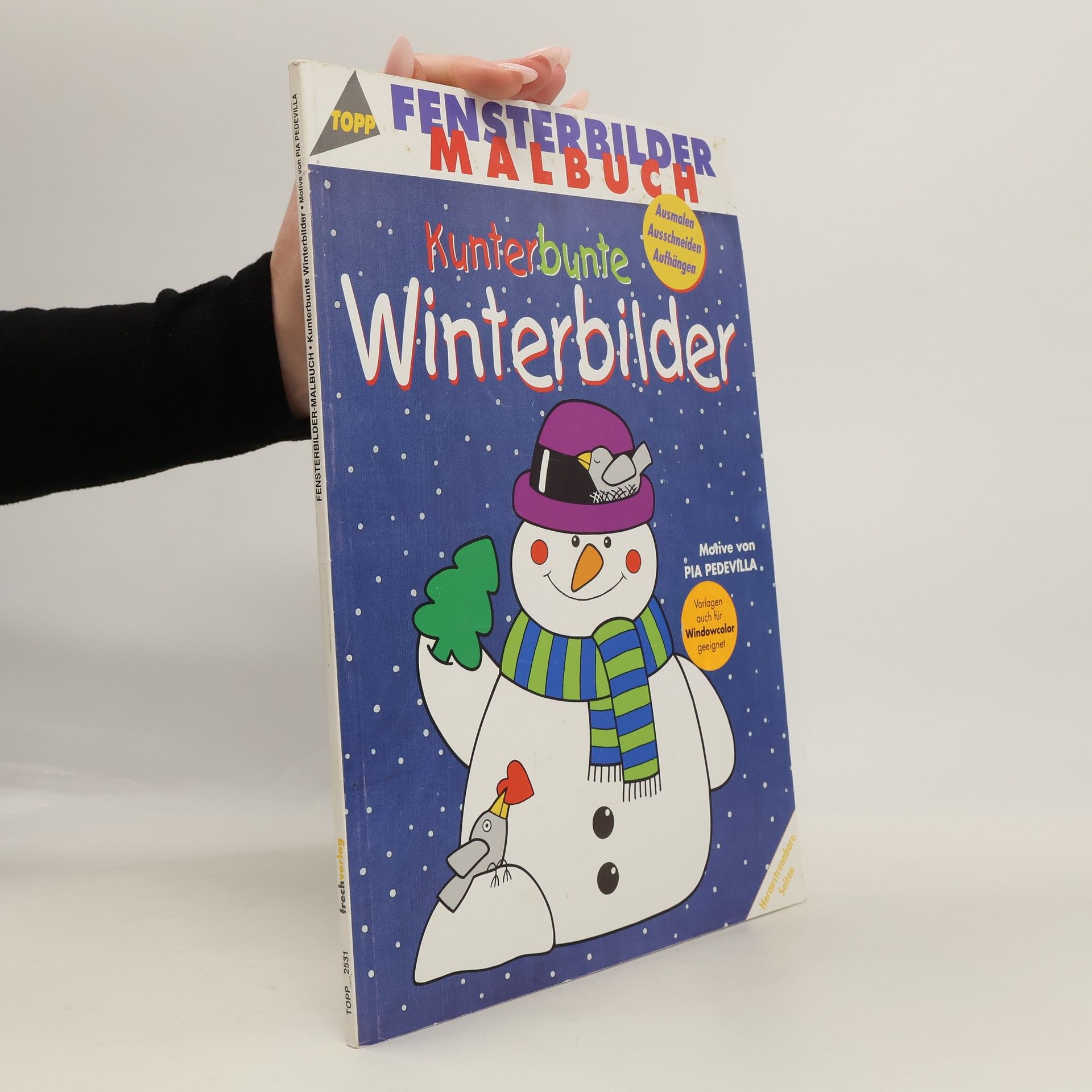 Pia Pedevilla Fensterbilder-Malbuch Kunterbunte Winterbilder. Ausmalen, Ausschneiden, Aufhängen.