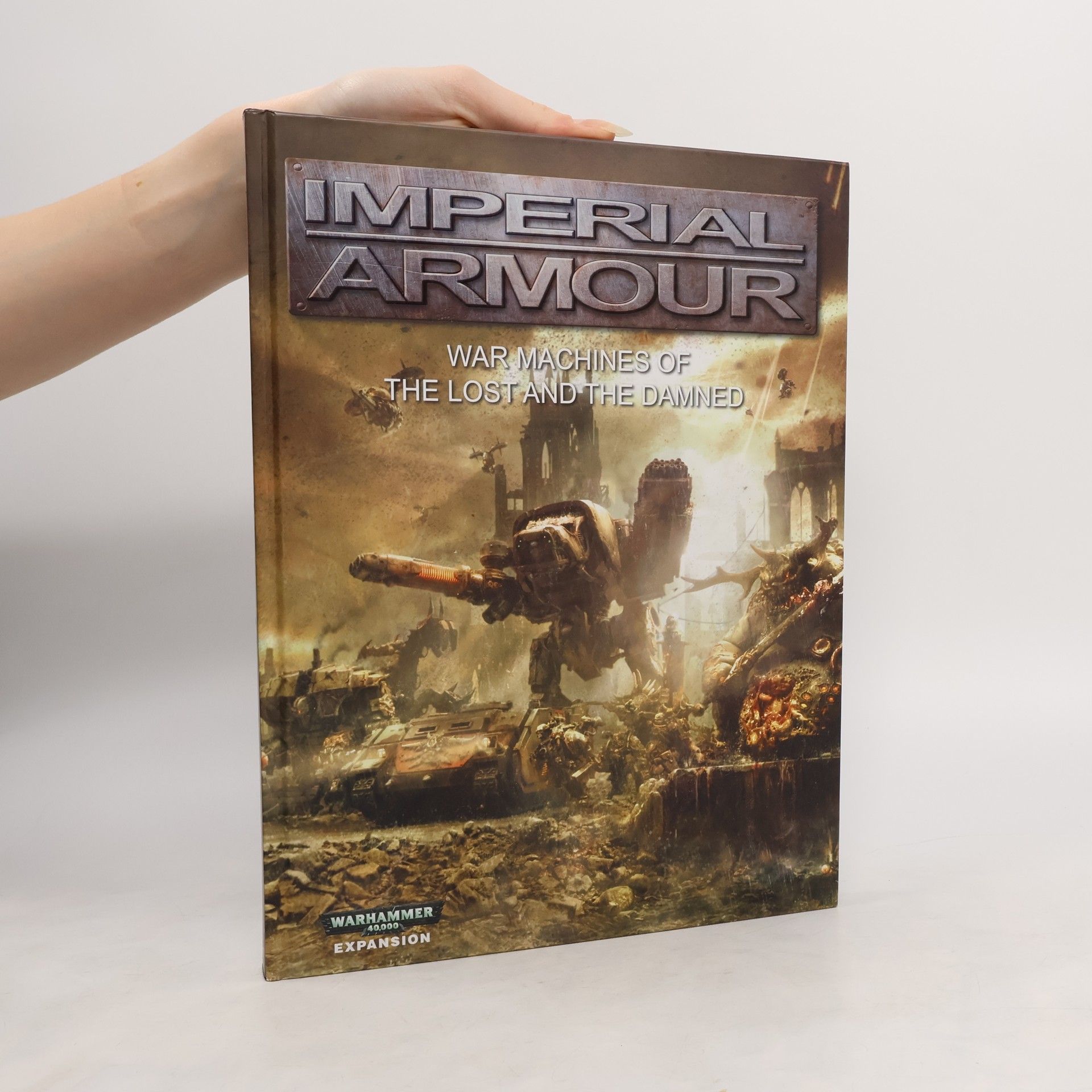 Autores varios Imperial Armour. War Machines of the Lost and the Damned