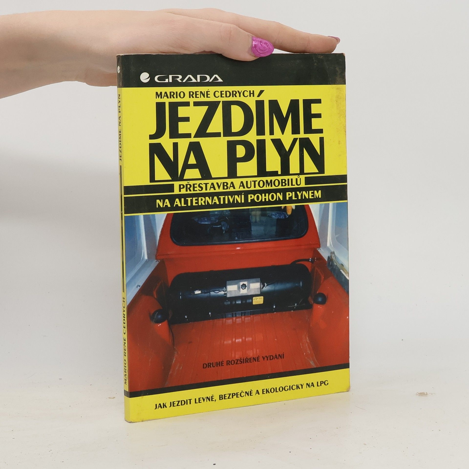 Mario René Cedrych Jezdíme na plyn : přestavba automobilů na alternativní pohon plynem