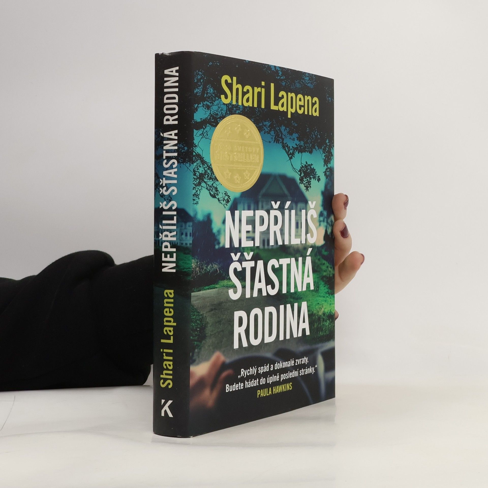 Shari Lapena Nepříliš šťastná rodina