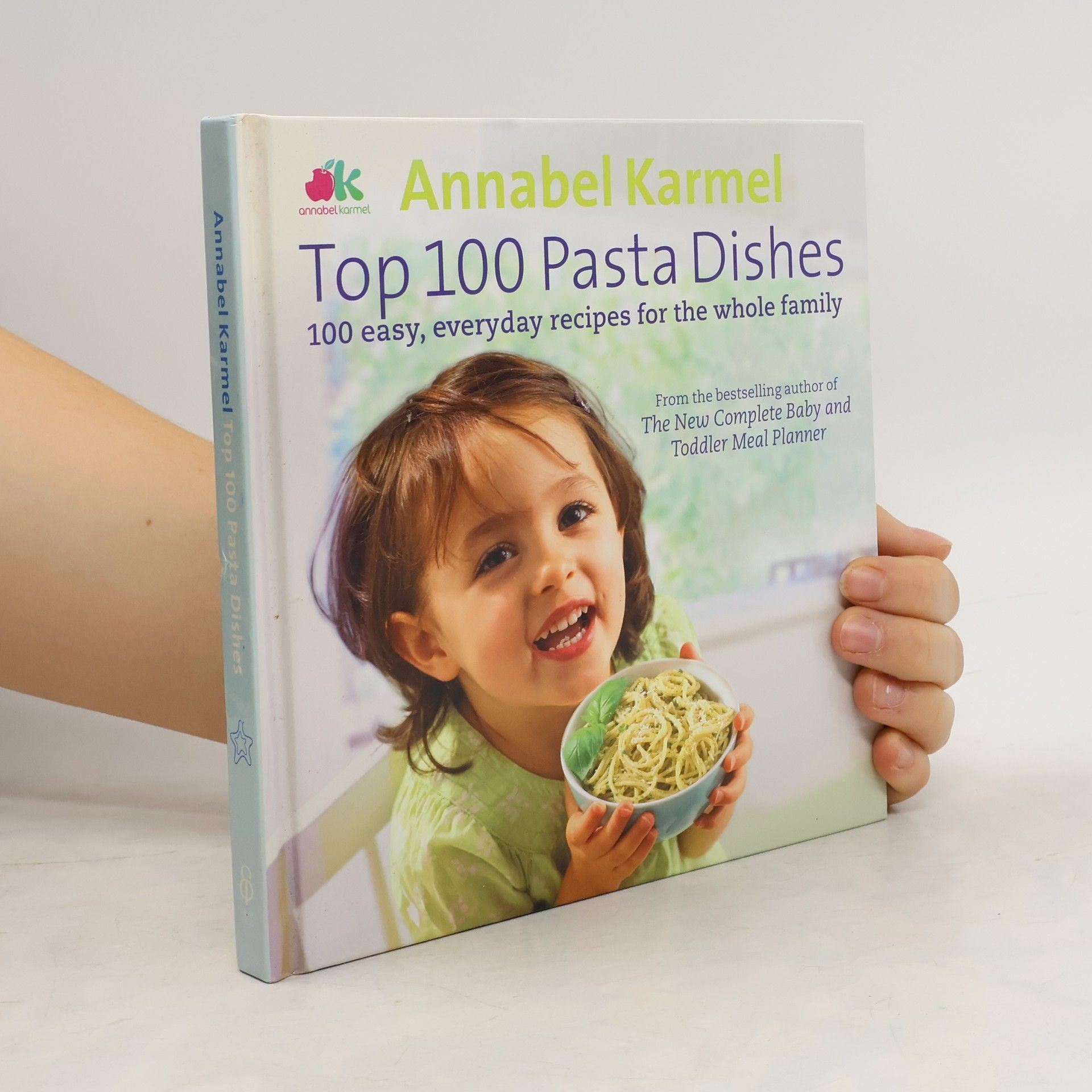 Annabel Karmel Top 100 Pasta Dishes