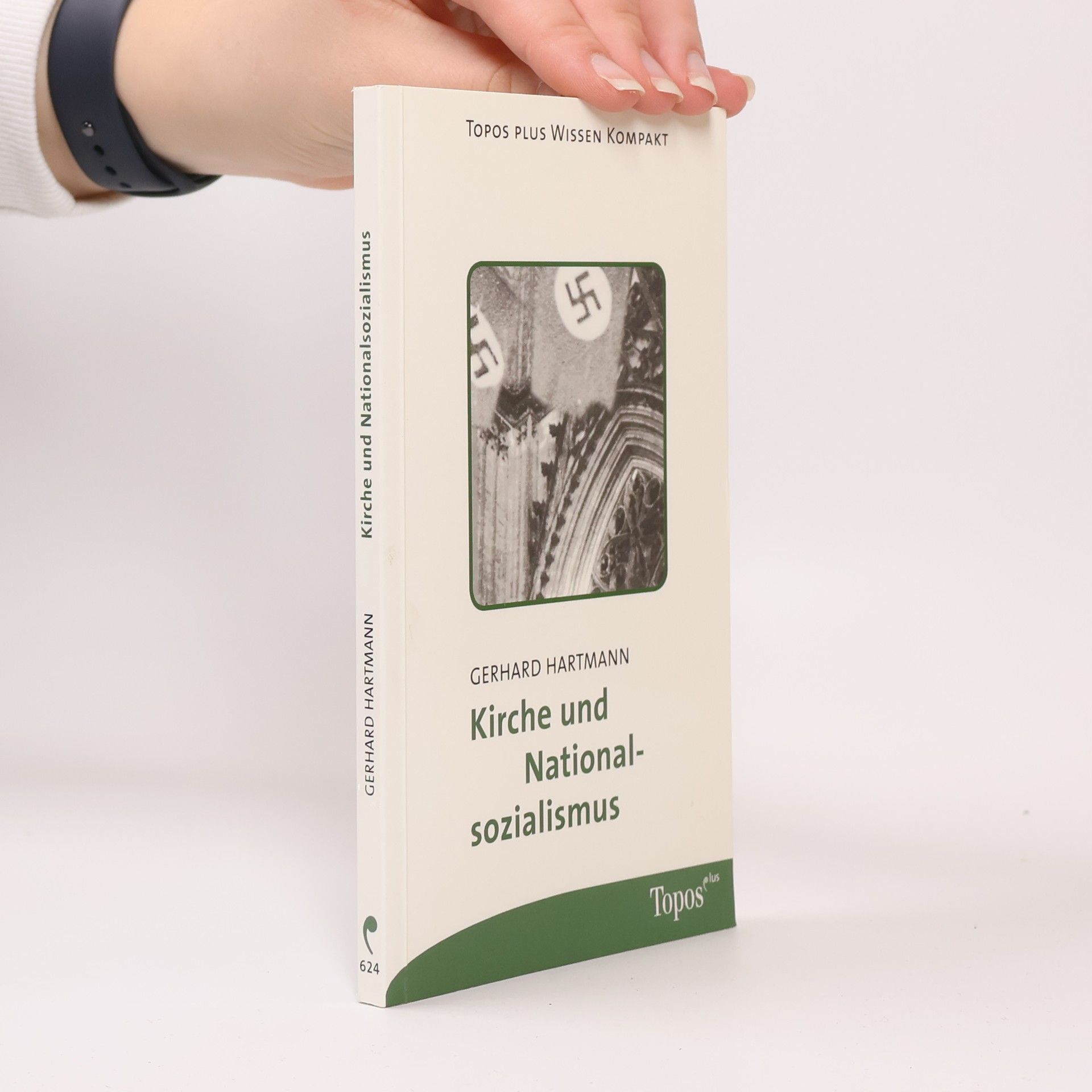 Gerhard Hartmann TOPOS PLUS Wissen Kompakt: Kirche und Nationalsozialismus