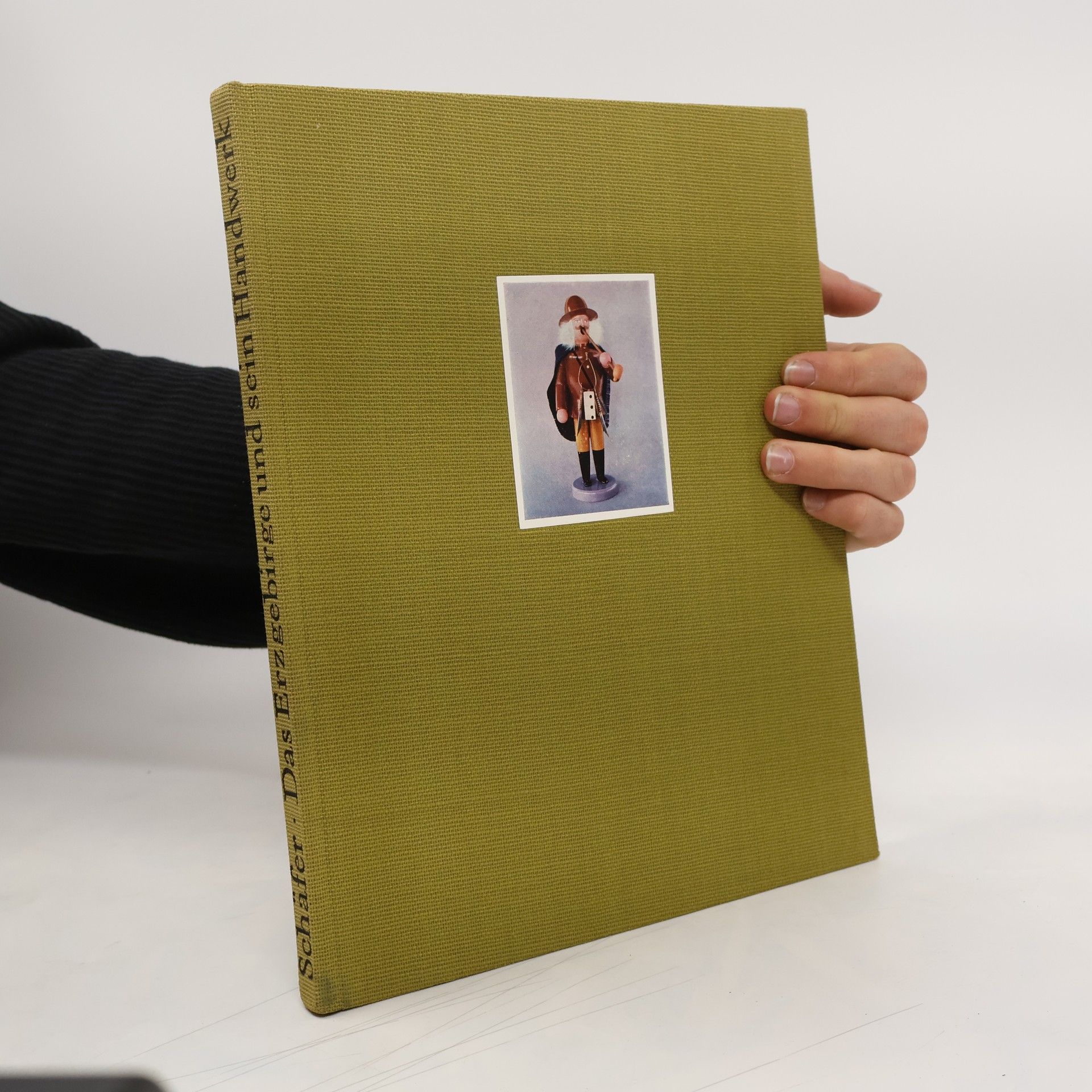 Ernst Schäfer Das Erzgebirge und sein Handwerk