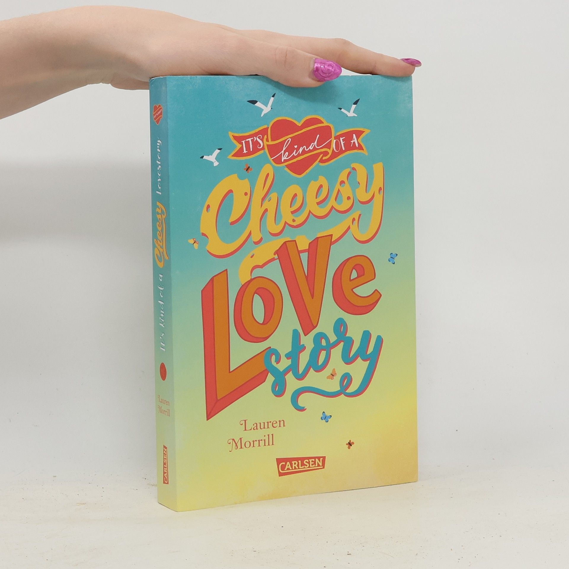 Lauren Morrill It's Kind of a Cheesy Lovestory