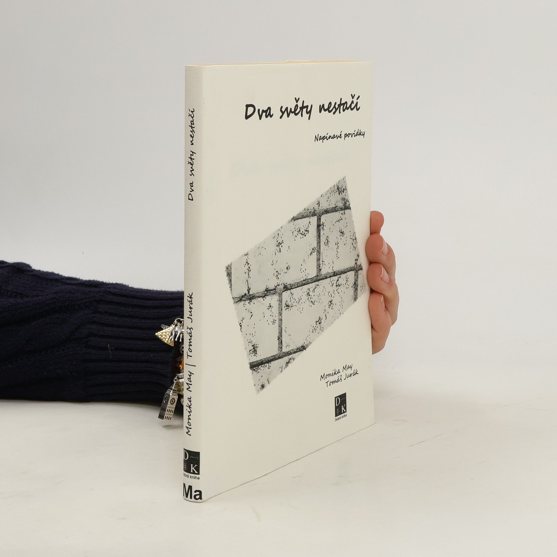 Dva světy nestačí