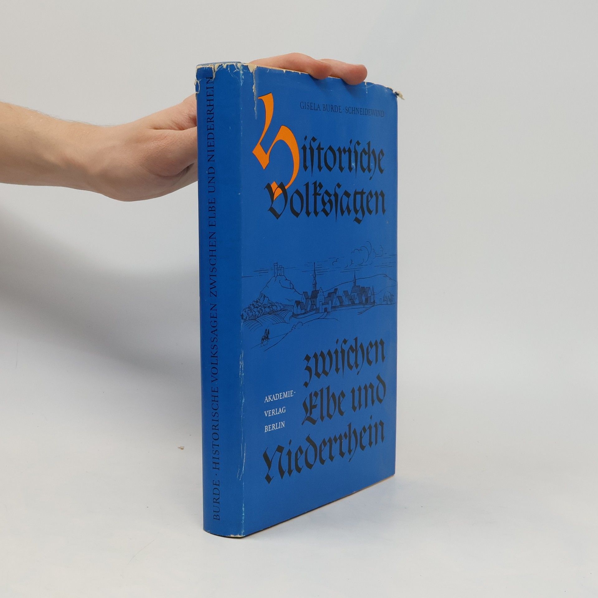 Autorenkollektiv Historische volkssagen zwischen Elbe und Niederrhein