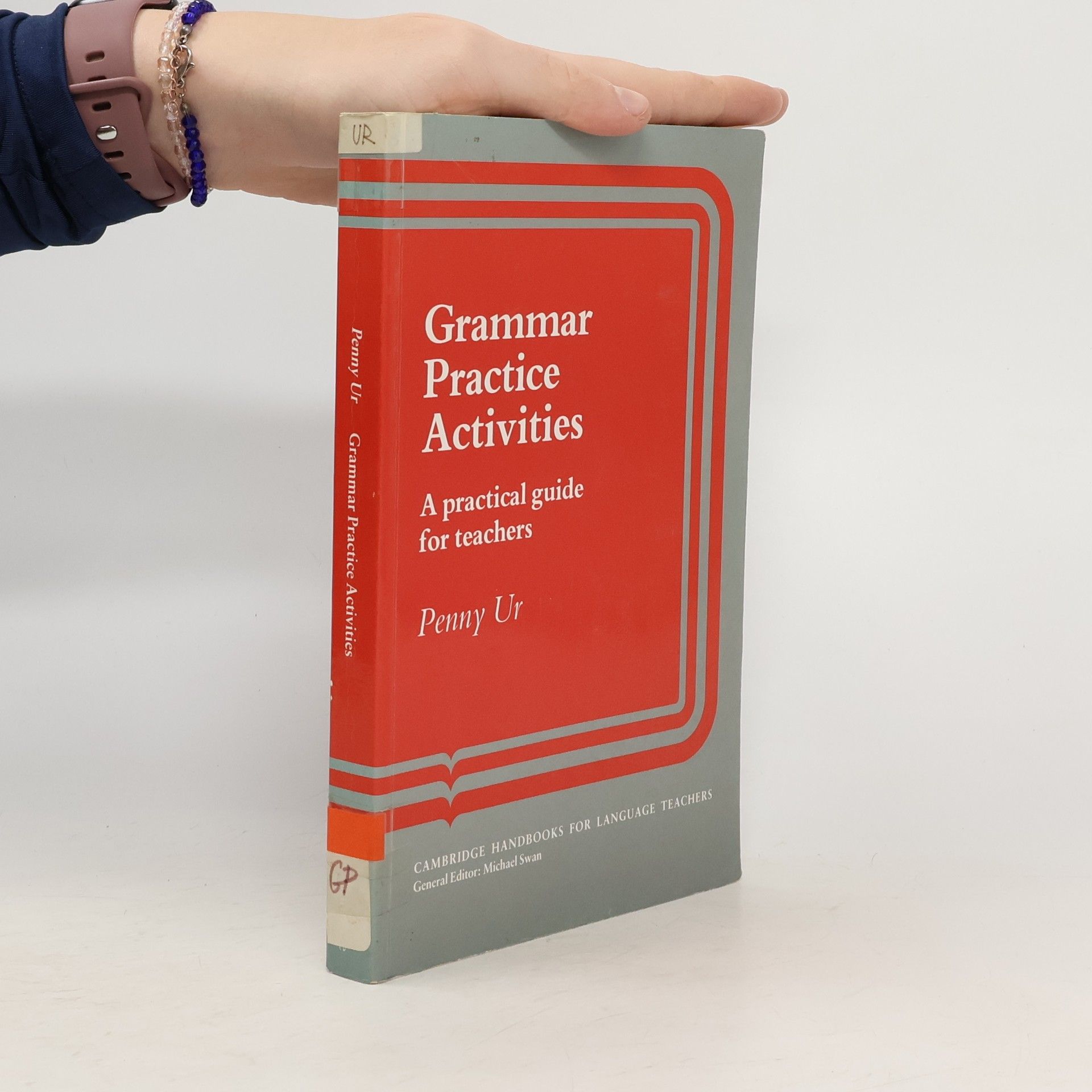 Grammar Practice Activities. A Practical Guide for Teachers