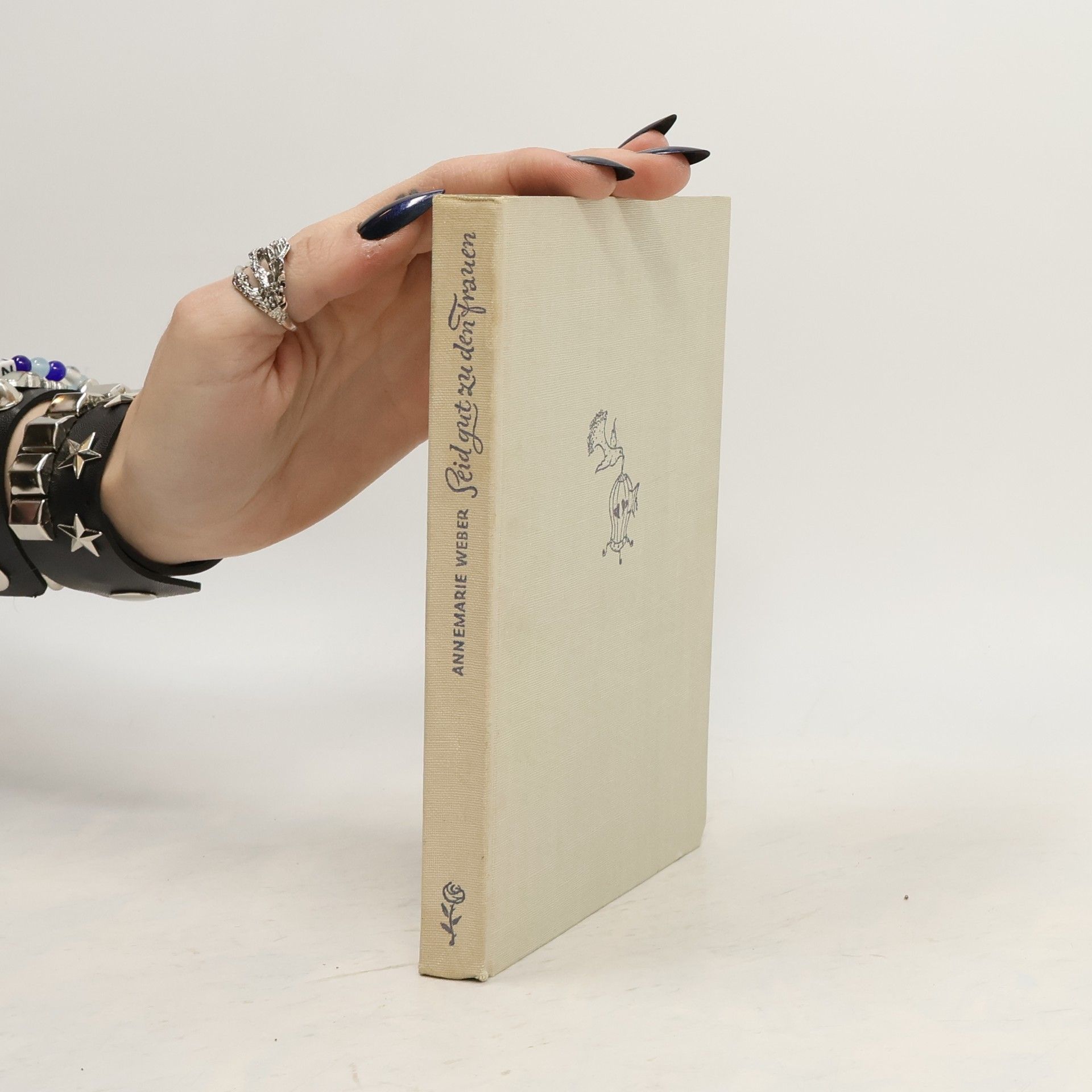 Annemarie Weber Seid gut zu den frauen!