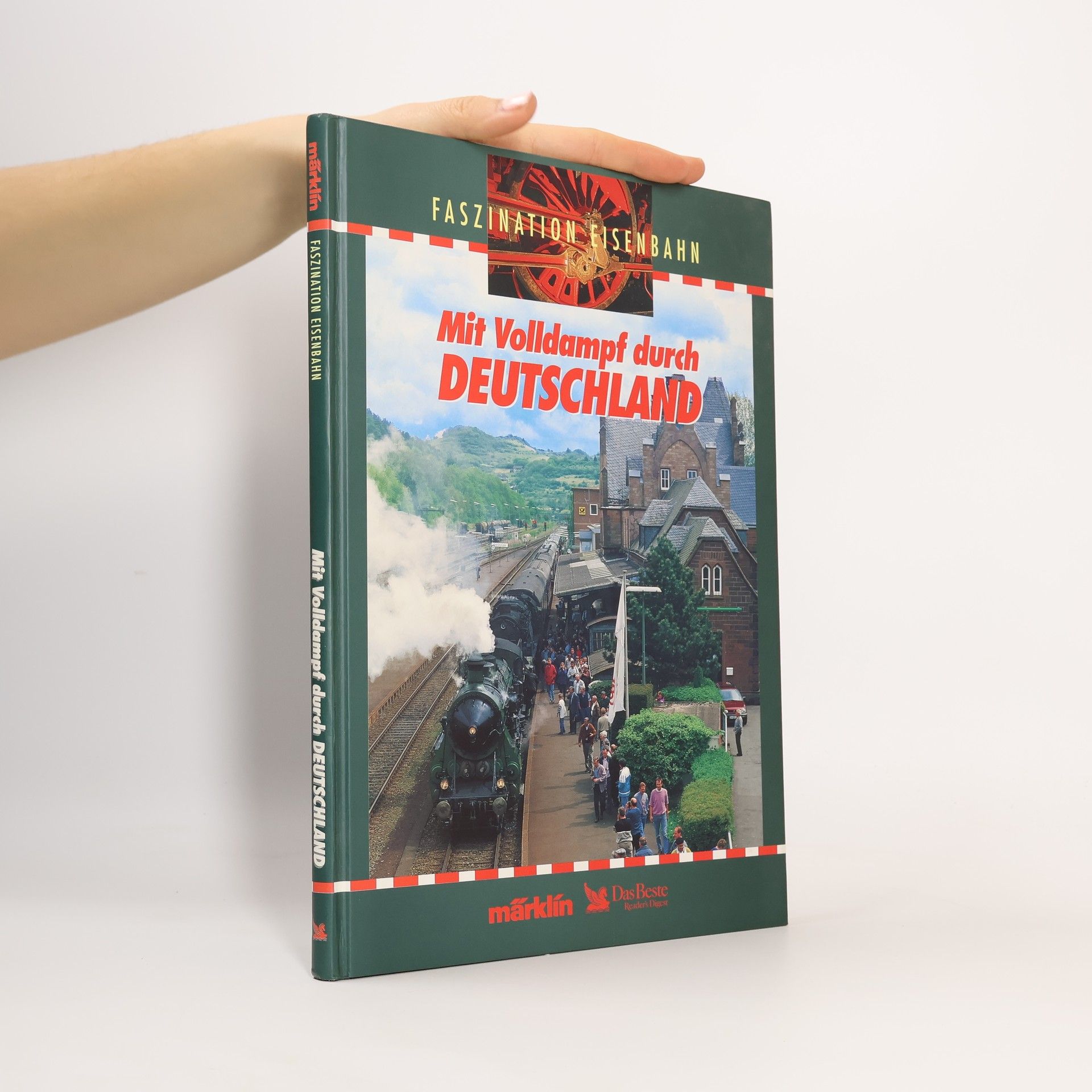 AA.VV. Faszination eisenbahn: Mit Volldampf durch Deutschland