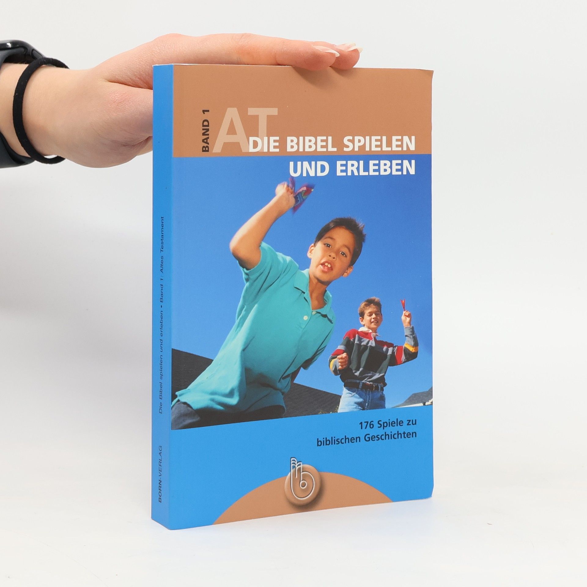 Auteurscollectief Die Bibel spielen und erleben - Bd. 1