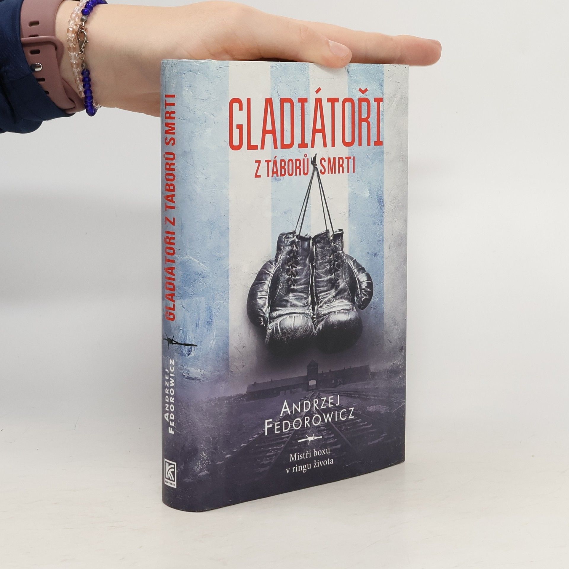 Andrzej Fedorowicz Gladiátoři z táborů smrti