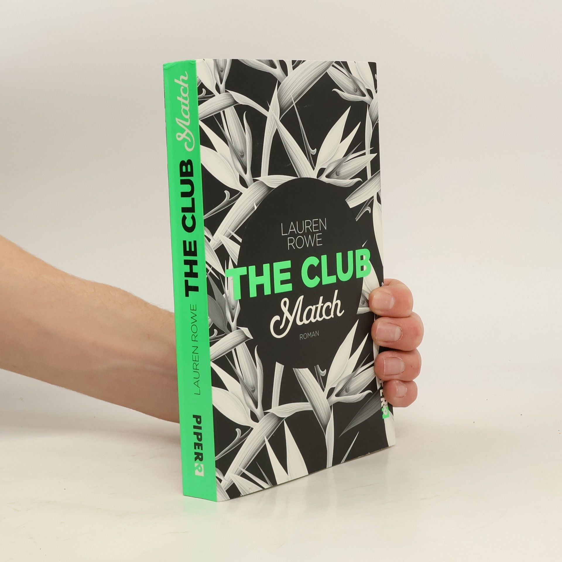 Lauren Rowe The Club. Match